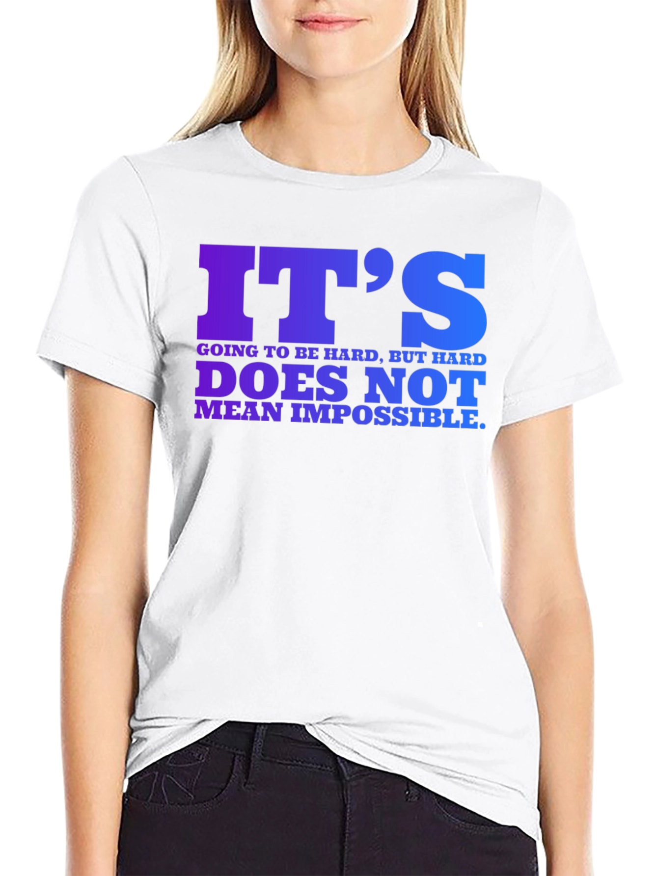 Inspirational Quote T-Shirt - Its Hard But Possible