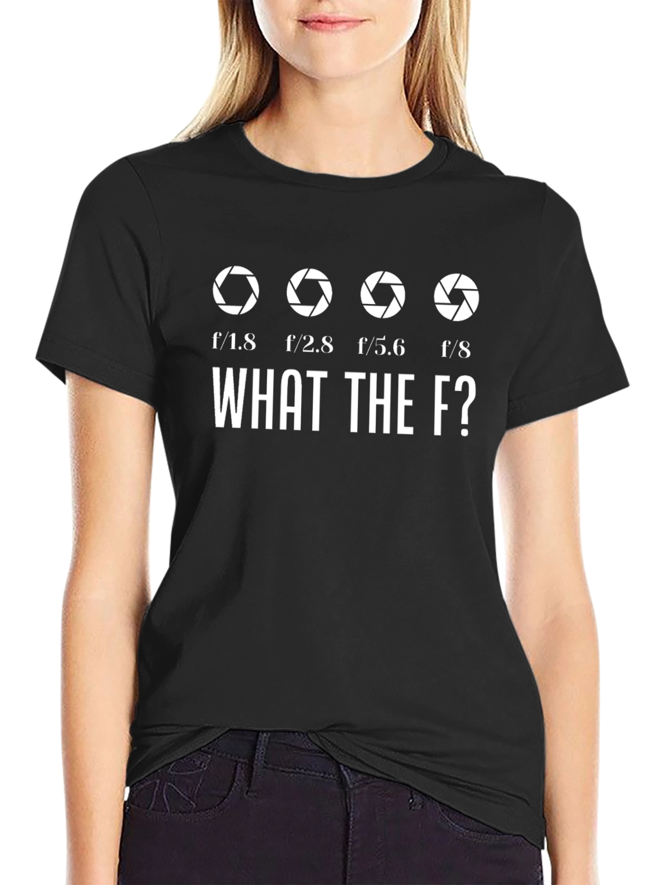 Photography Aperture T-Shirt - What the F?