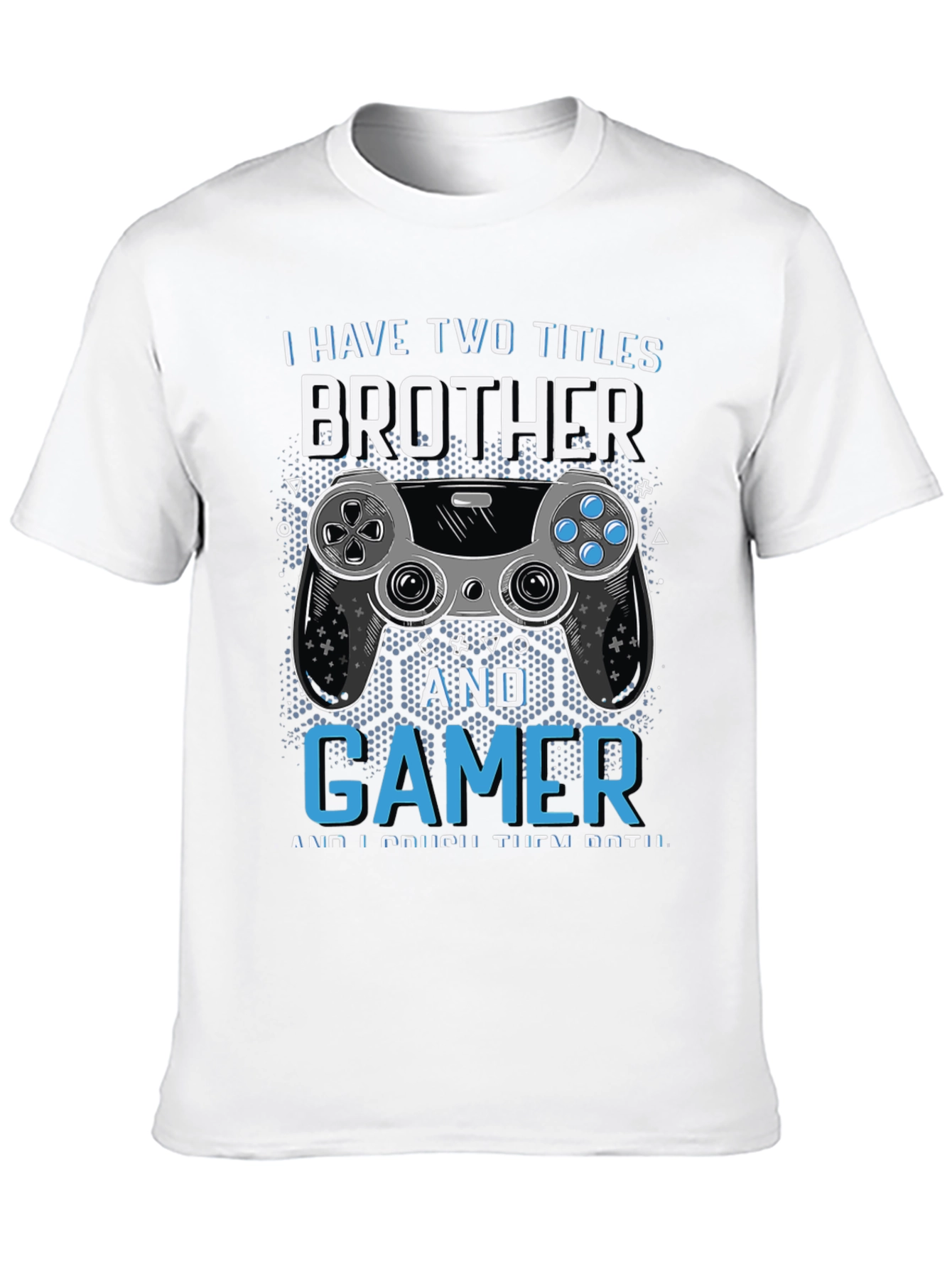 Brother & Gamer T-Shirt - Crushing Titles!