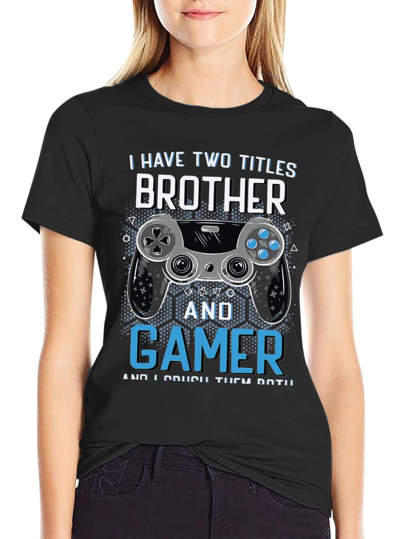 Brother & Gamer T-Shirt - Crushing Titles!