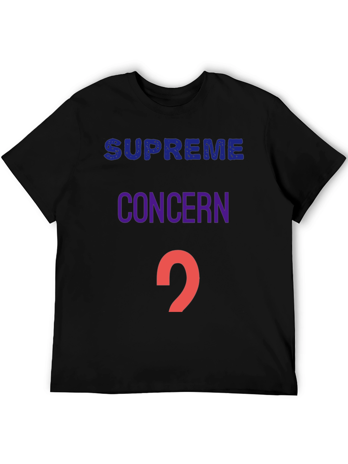 Supreme Concern T-Shirt