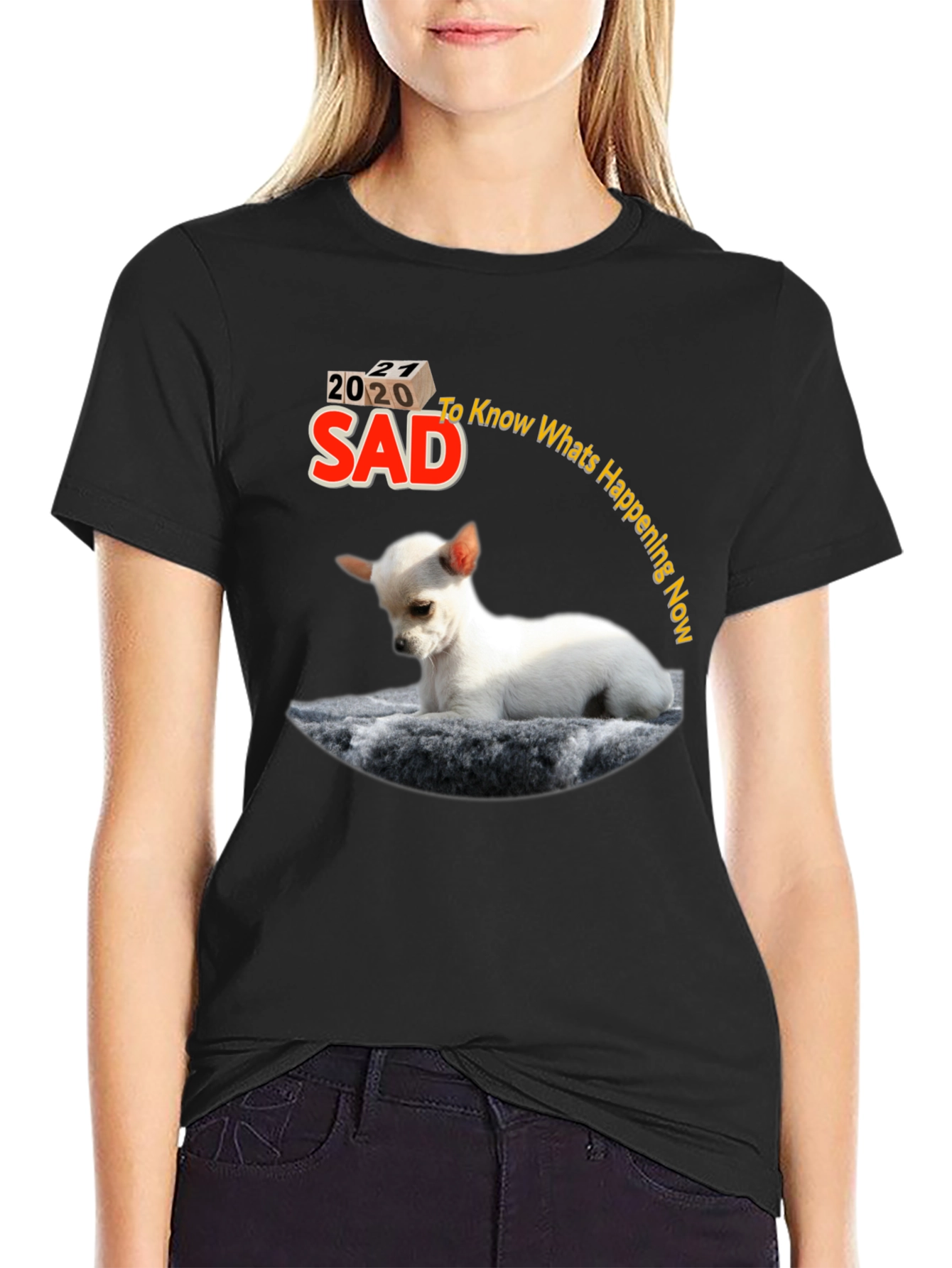 Sad 2020-2021 Chihuahua Graphic T-Shirt