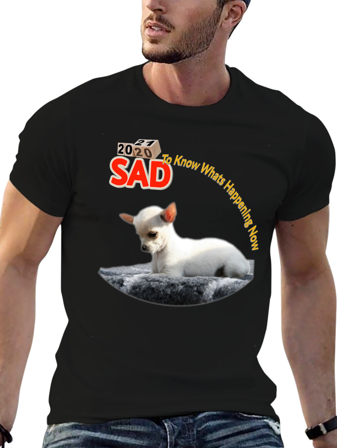 Sad 2020-2021 Chihuahua Graphic T-Shirt