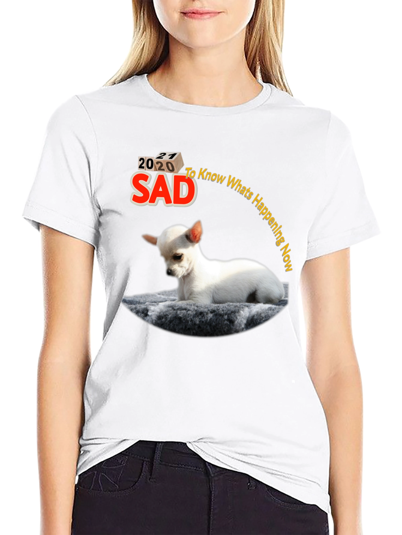 Sad 2020-2021 Chihuahua Graphic T-Shirt