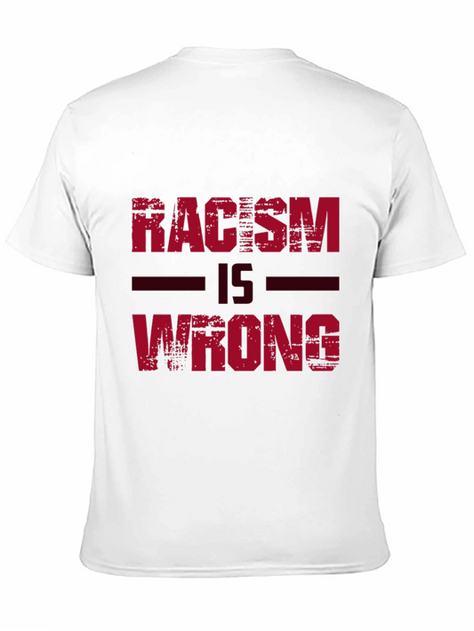 Racism Is Wrong Graphic Tee