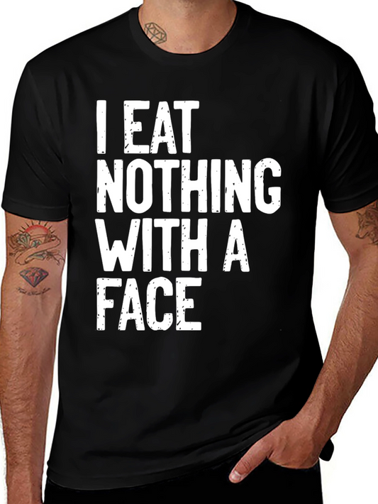 I Eat Nothing With a Face T-Shirt Vegan Vegetarian