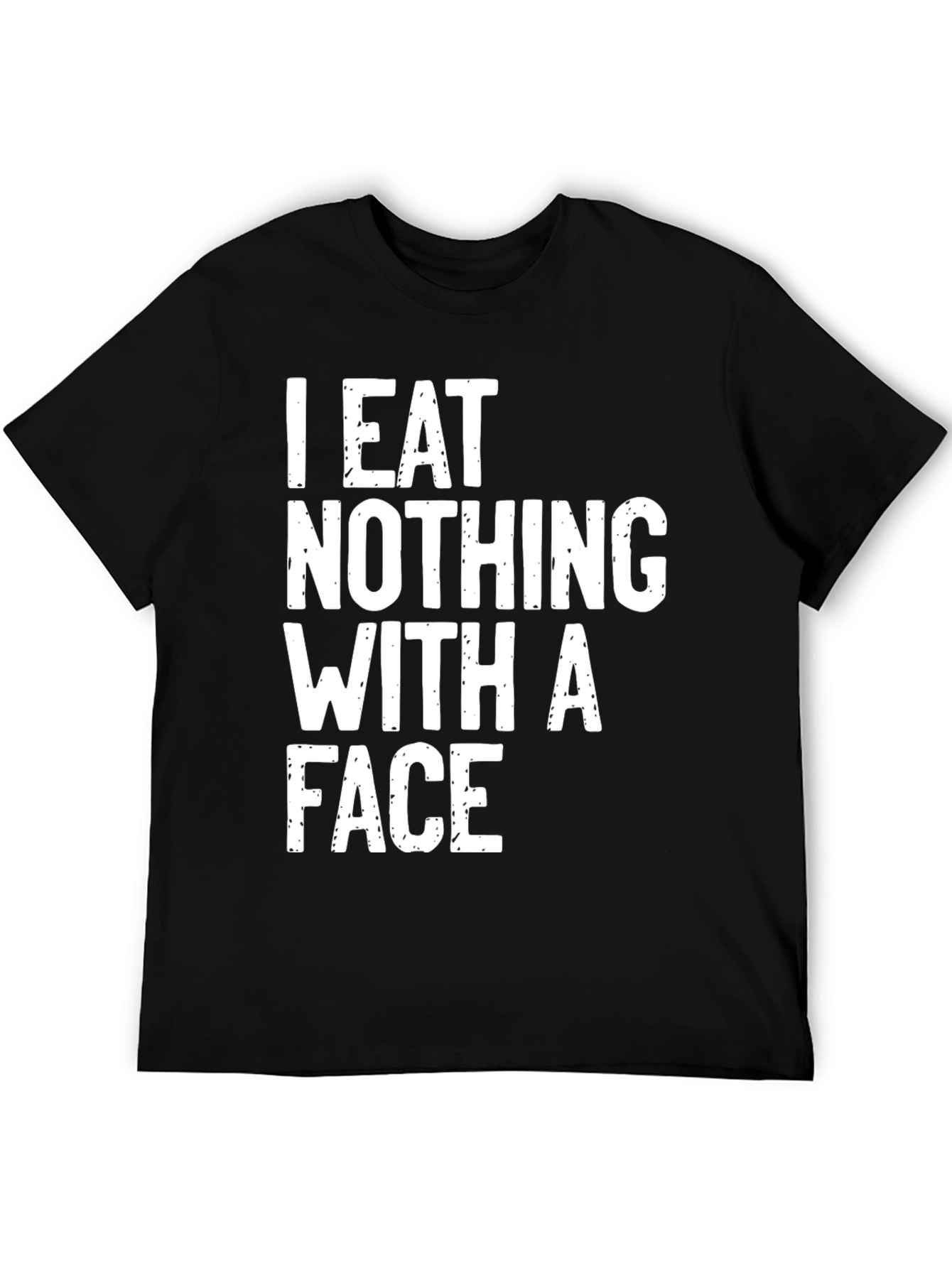 I Eat Nothing With a Face T-Shirt Vegan Vegetarian