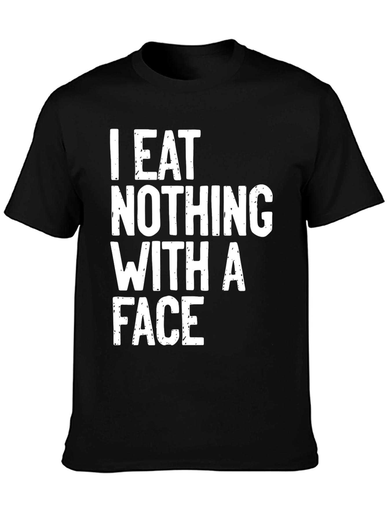 I Eat Nothing With a Face T-Shirt Vegan Vegetarian