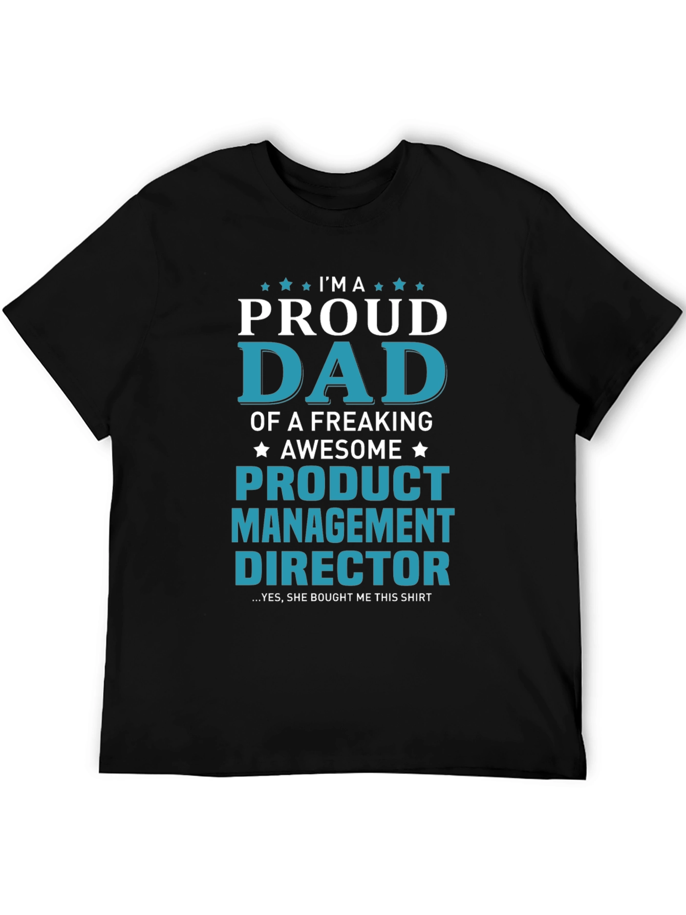 Proud Dad Product Management Director T-Shirt