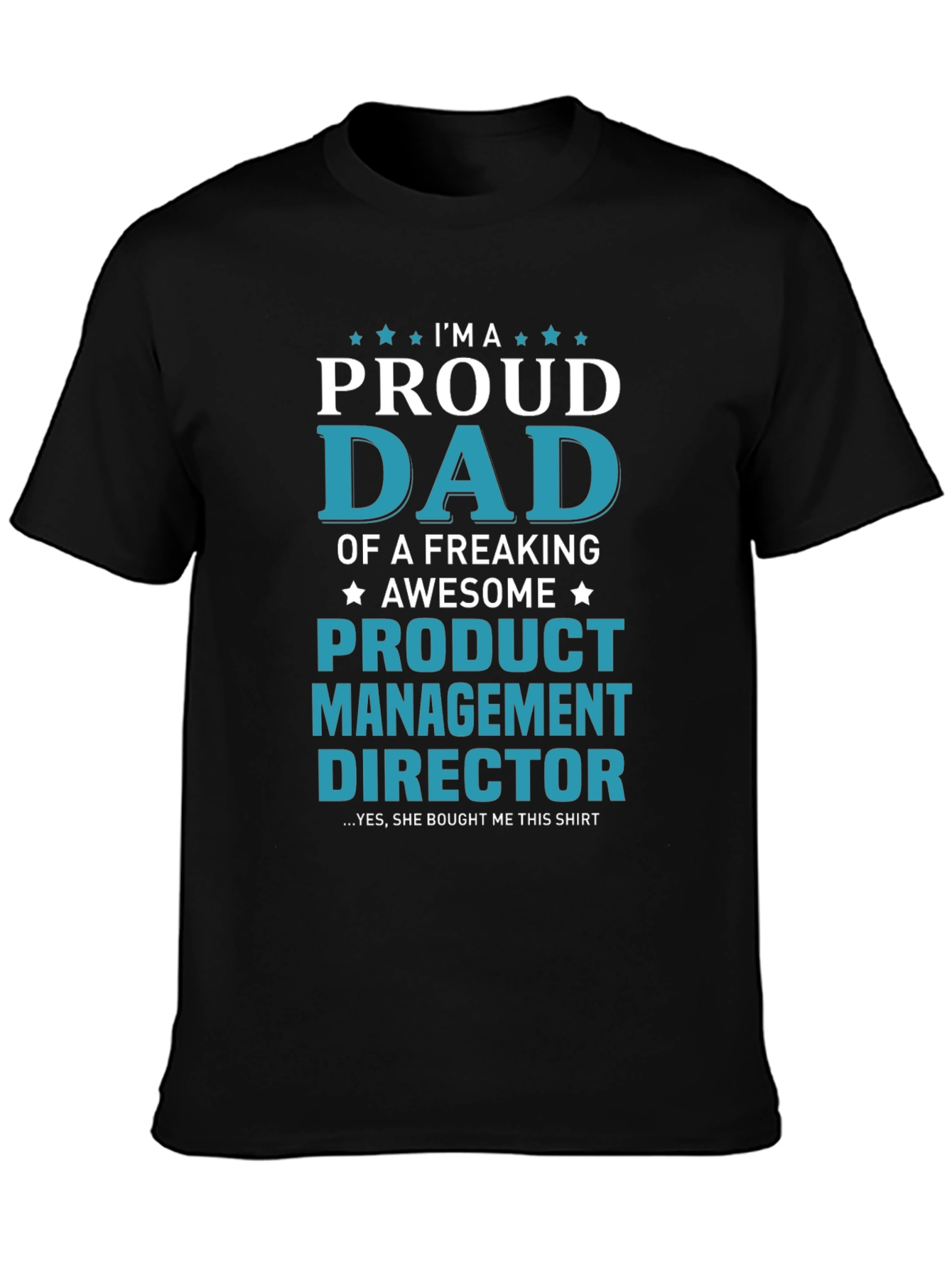 Proud Dad Product Management Director T-Shirt