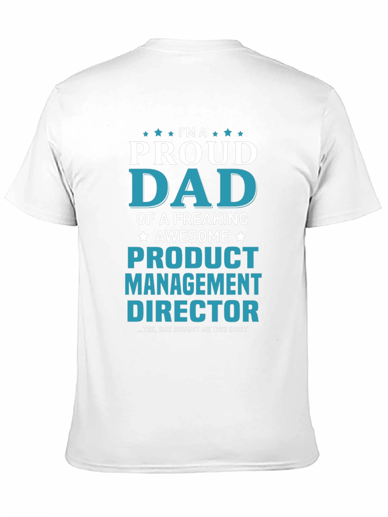 Proud Dad Product Management Director T-Shirt