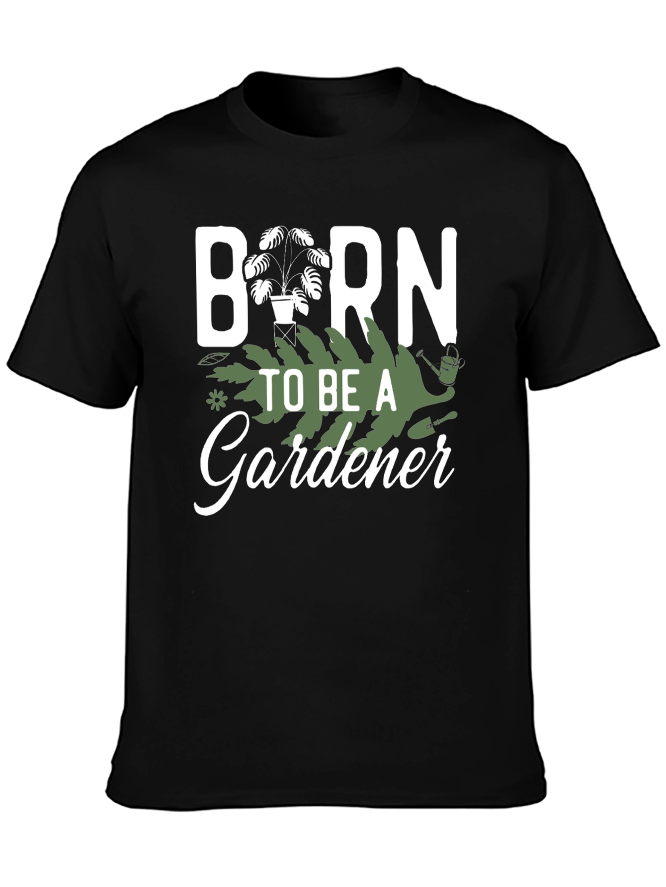 Born to Be a Gardener T-Shirt