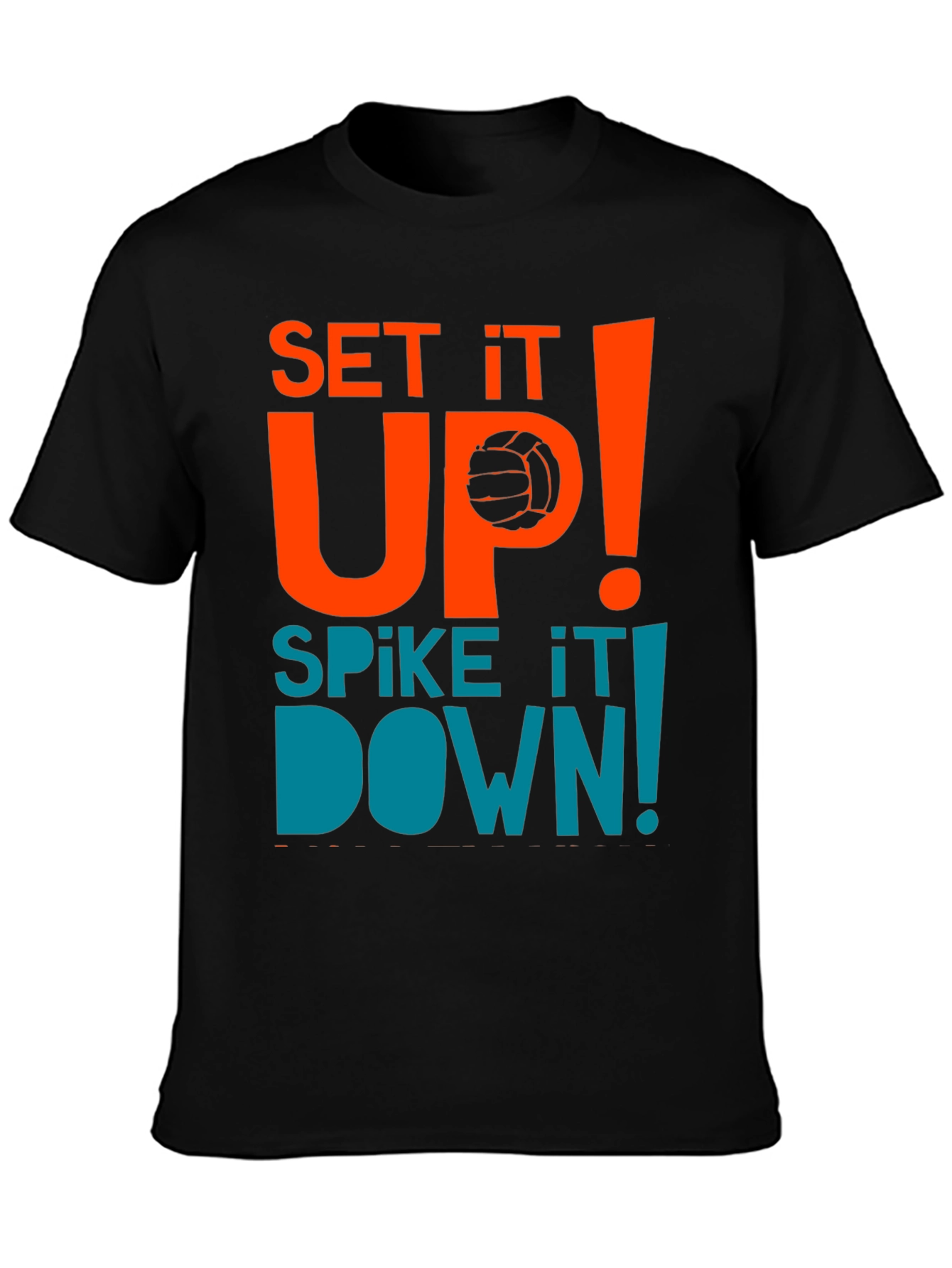 Volleyball T-Shirt - Set It Up Spike It Down!