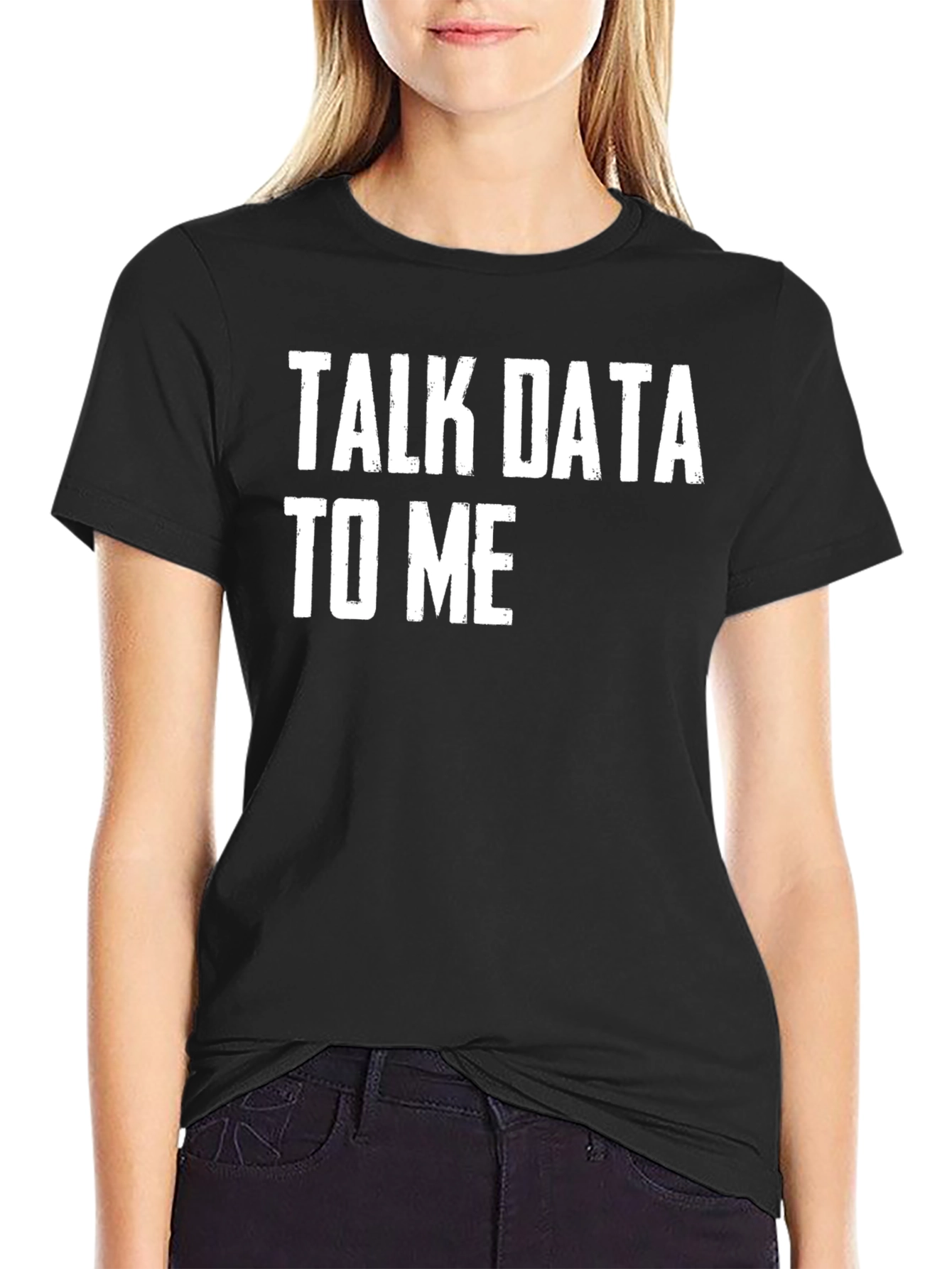 Talk Data To Me - Funny T-Shirt