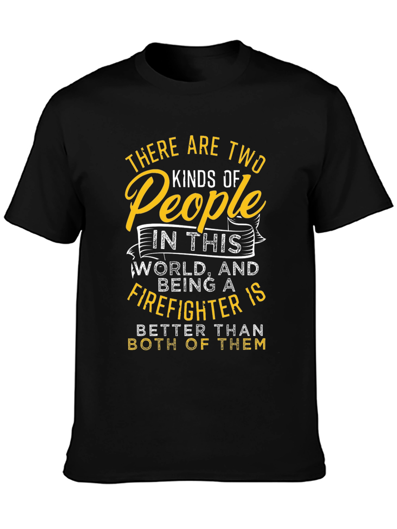 Firefighter T-Shirt - Two Kinds of People