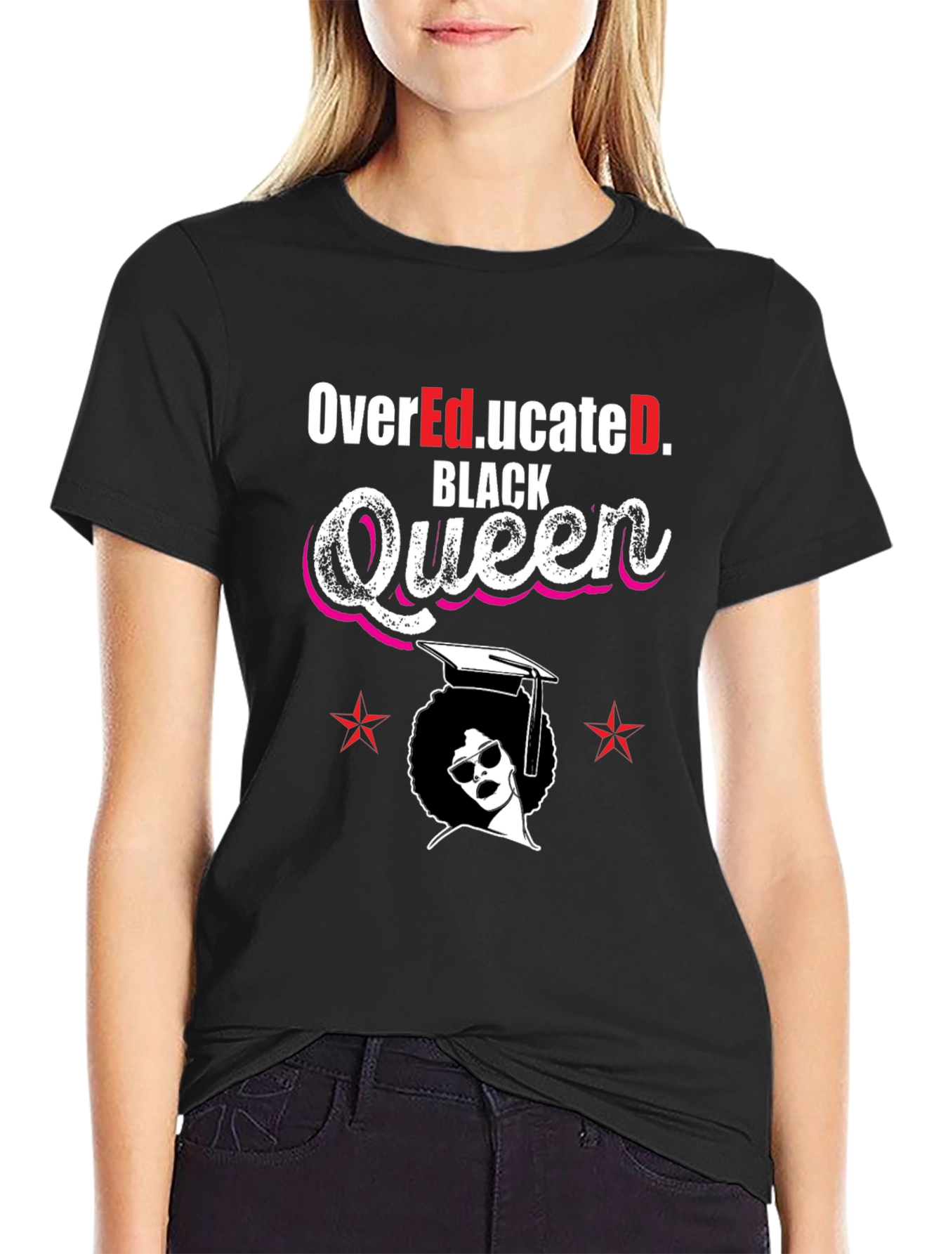 Over Educated Black Queen T-Shirt