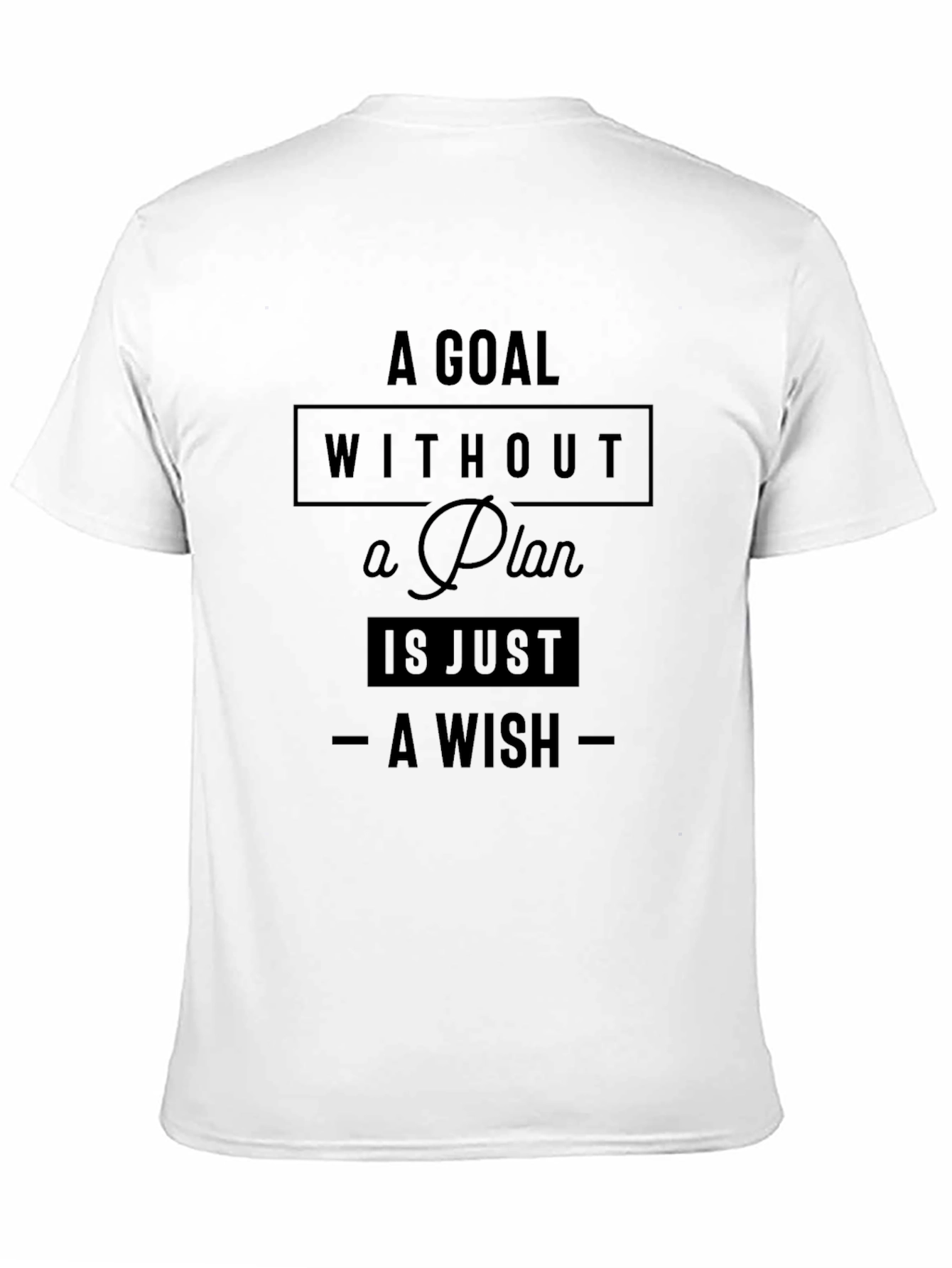 Goal Without a Plan Graphic Tee - Motivational Shirt
