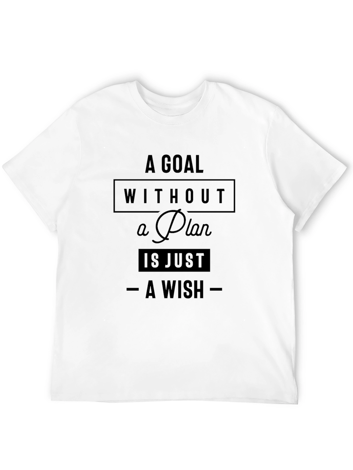 Goal Without a Plan Graphic Tee - Motivational Shirt