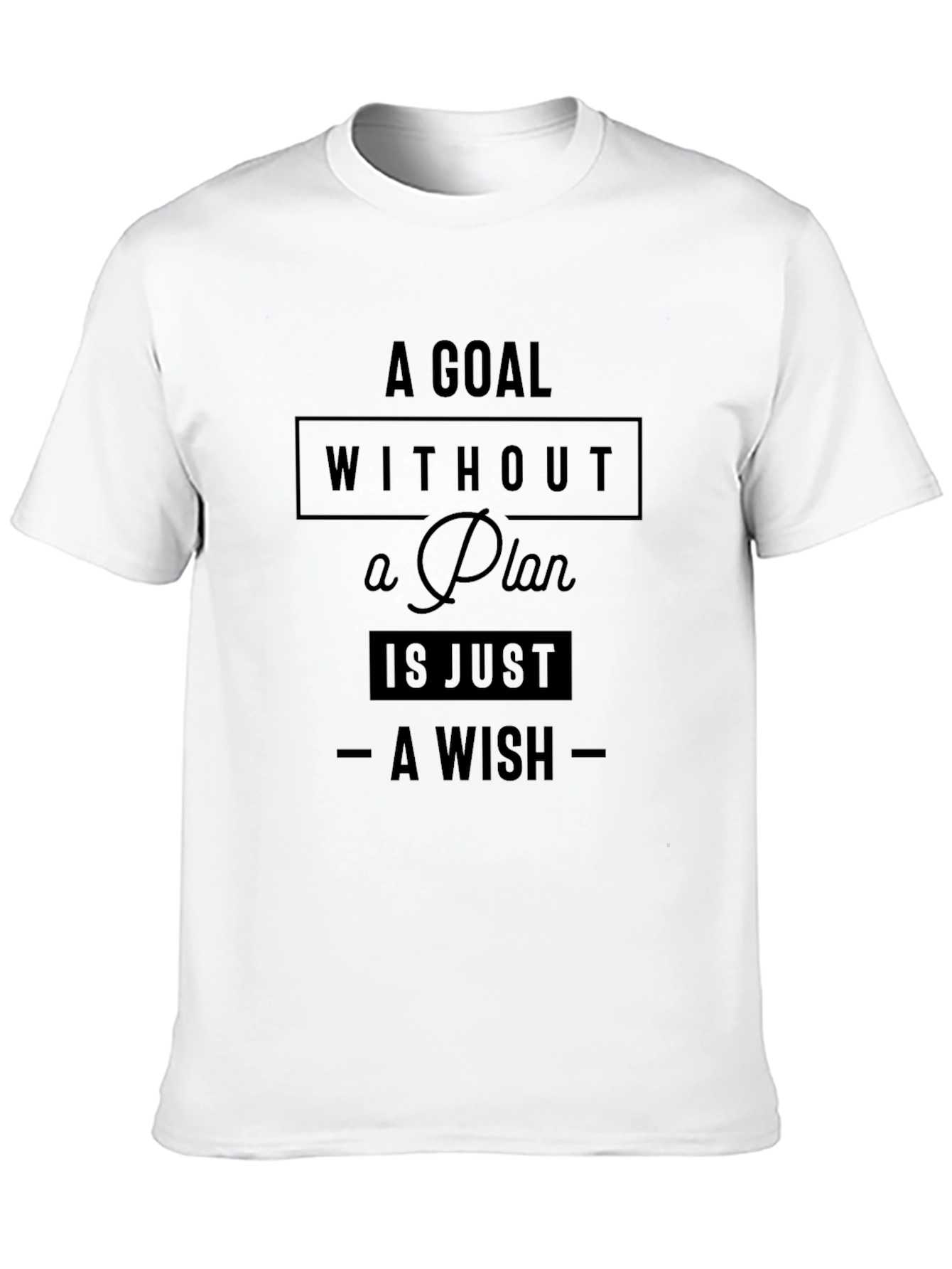 Goal Without a Plan Graphic Tee - Motivational Shirt