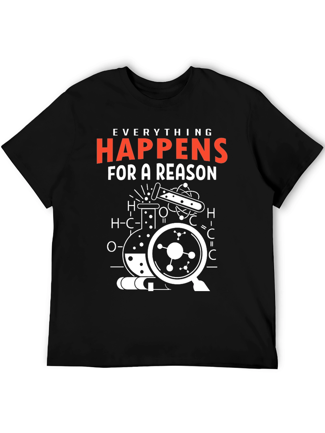 Everything Happens for a Reason Science T-Shirt