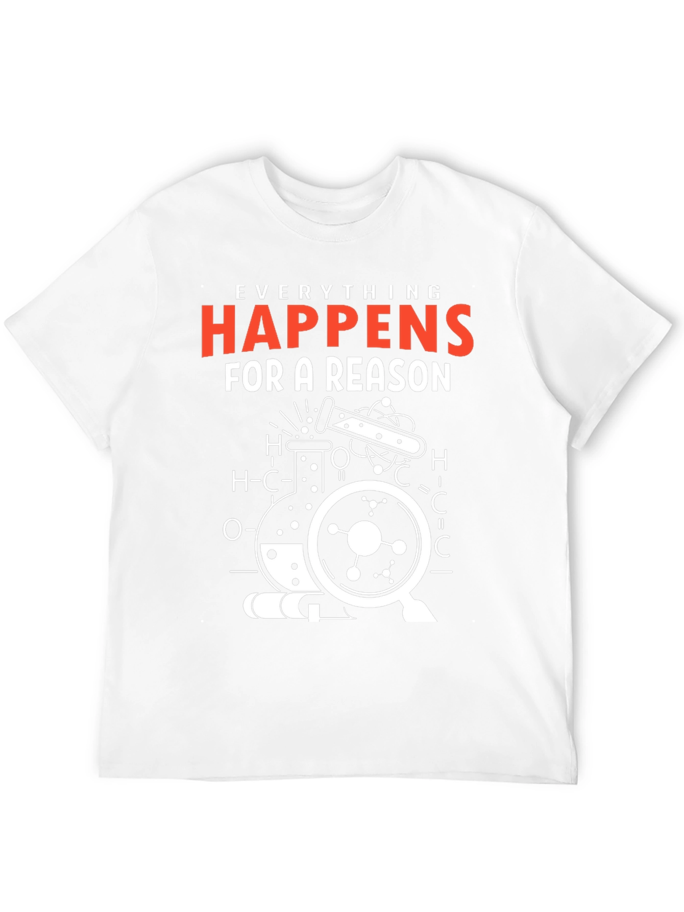 Everything Happens for a Reason Science T-Shirt