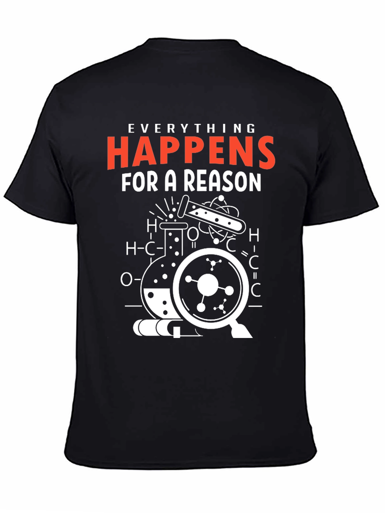 Everything Happens for a Reason Science T-Shirt