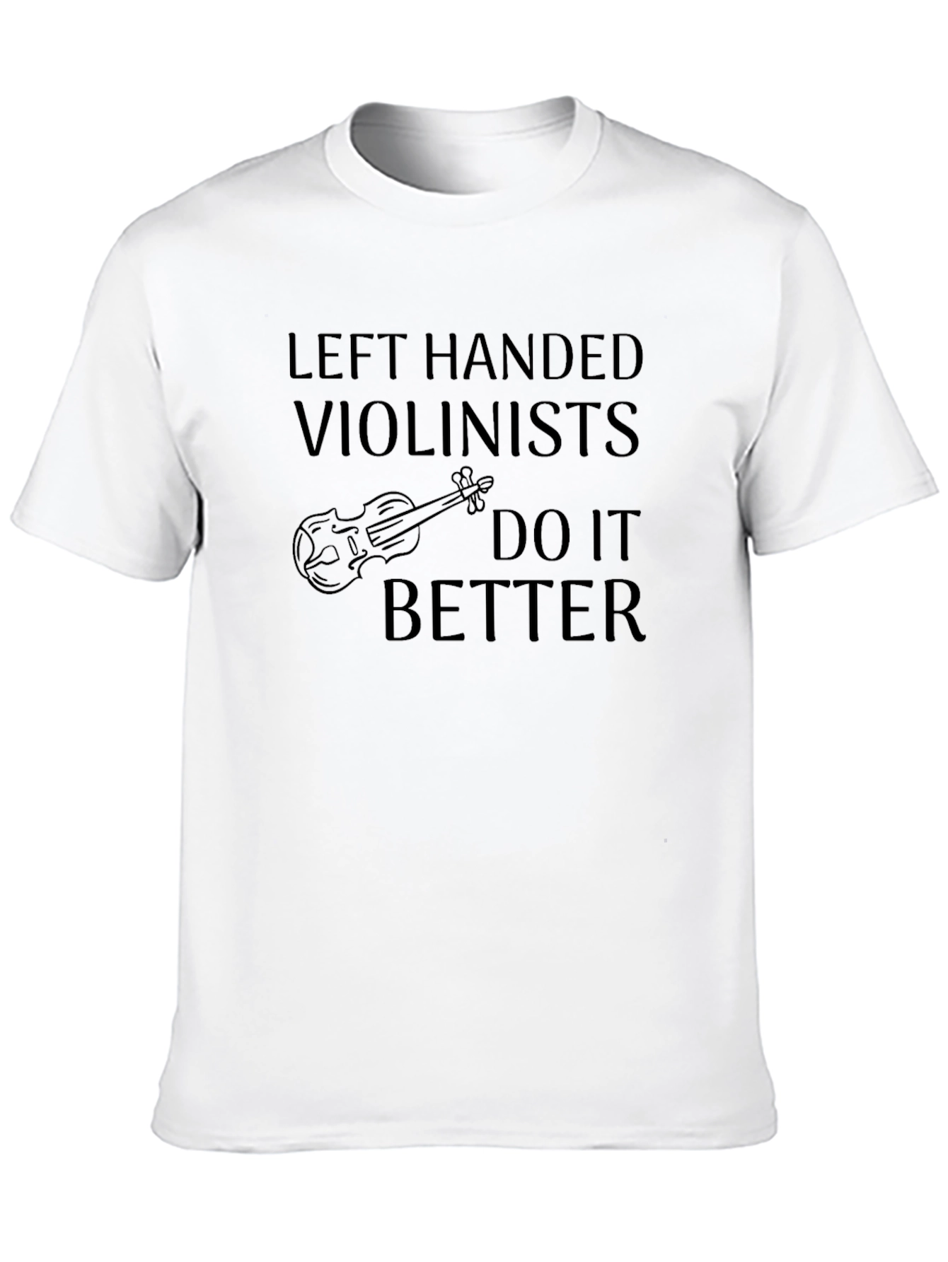 Left Handed Violinists T-Shirt - Music Lover Tee
