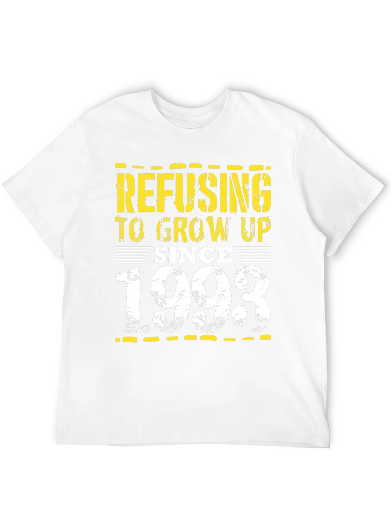 Refusing to Grow Up Since 1993 T-Shirt