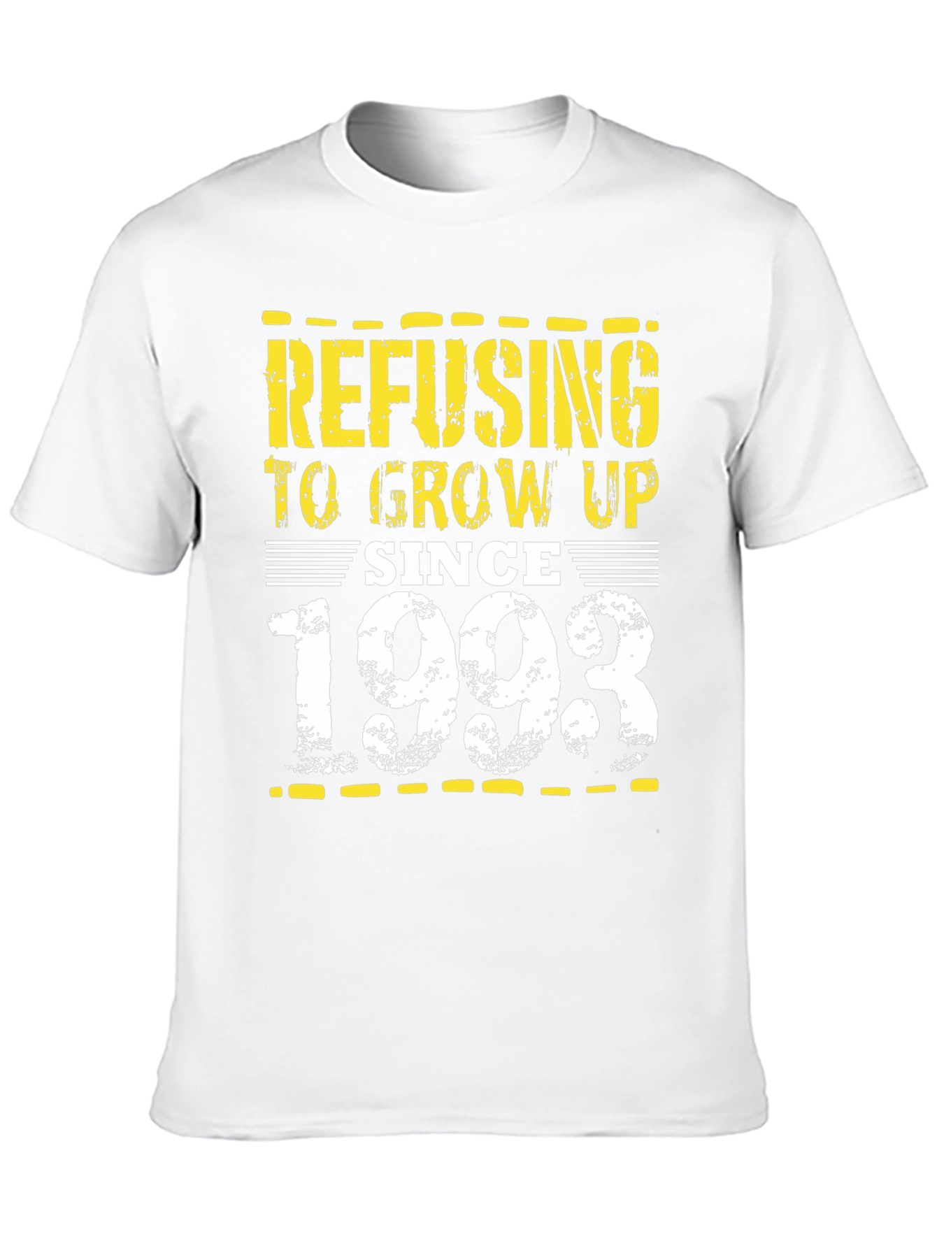Refusing to Grow Up Since 1993 T-Shirt
