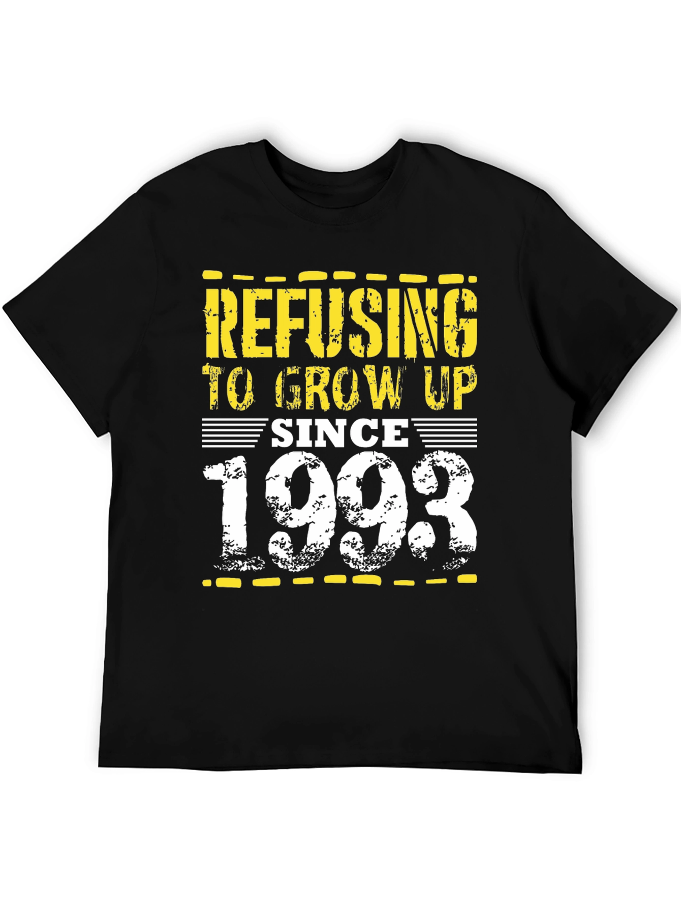 Refusing to Grow Up Since 1993 T-Shirt