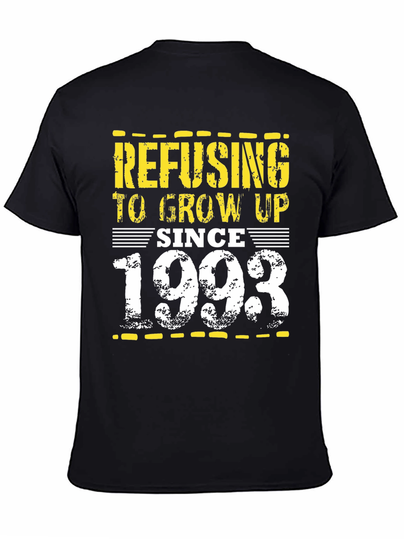 Refusing to Grow Up Since 1993 T-Shirt