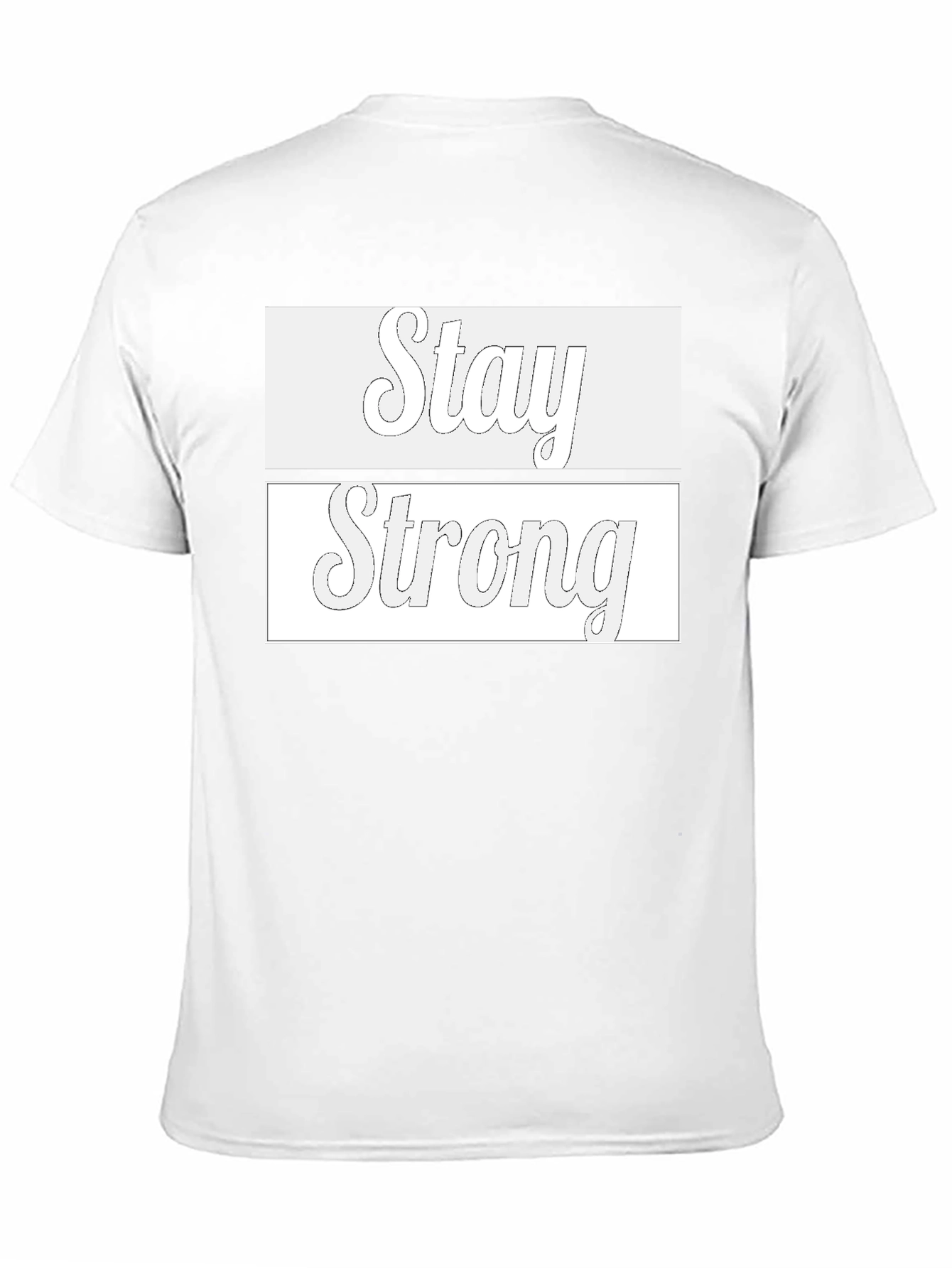 Stay Strong Graphic T-Shirt - Stylish & Motivational Tee