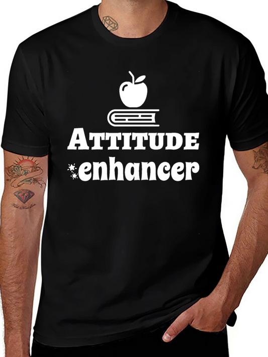 Attitude Enhancer Black T-Shirt Teacher Gift