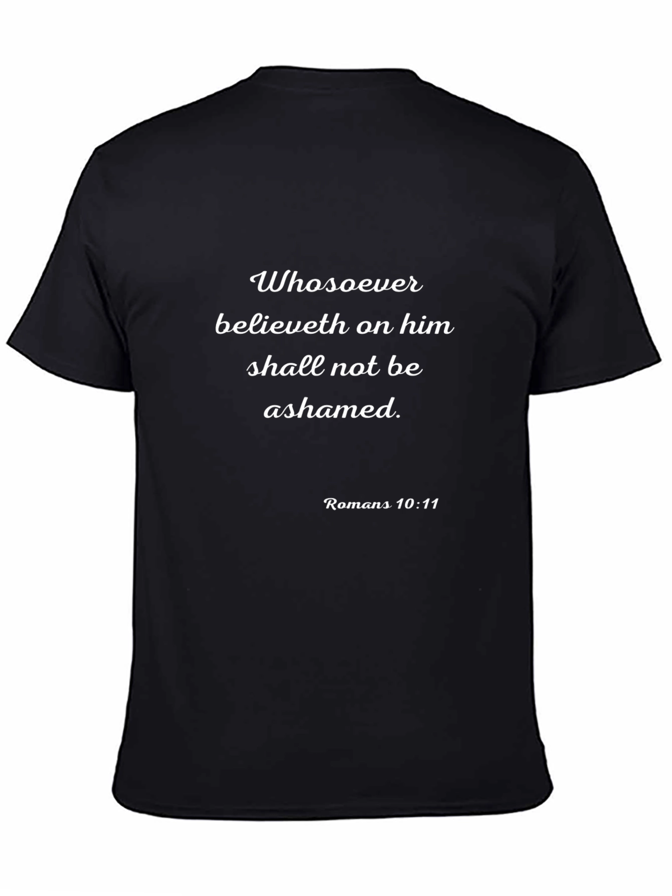 Faith-Based T-Shirt - Romans 10:11 Design