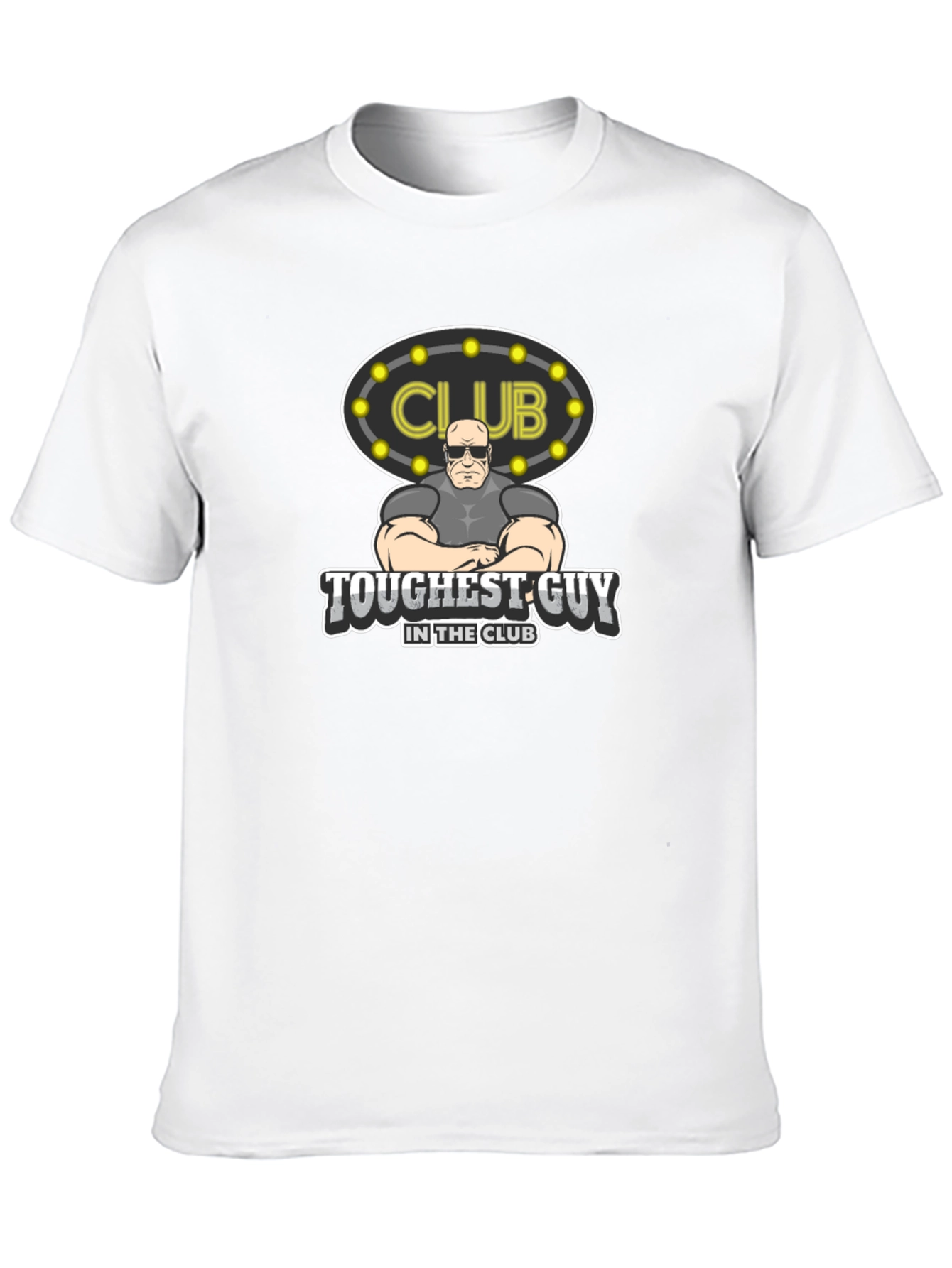 Toughest Guy in the Club Graphic Tee