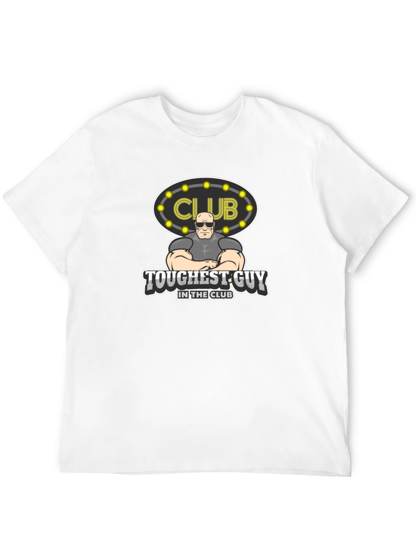 Toughest Guy in the Club Graphic Tee