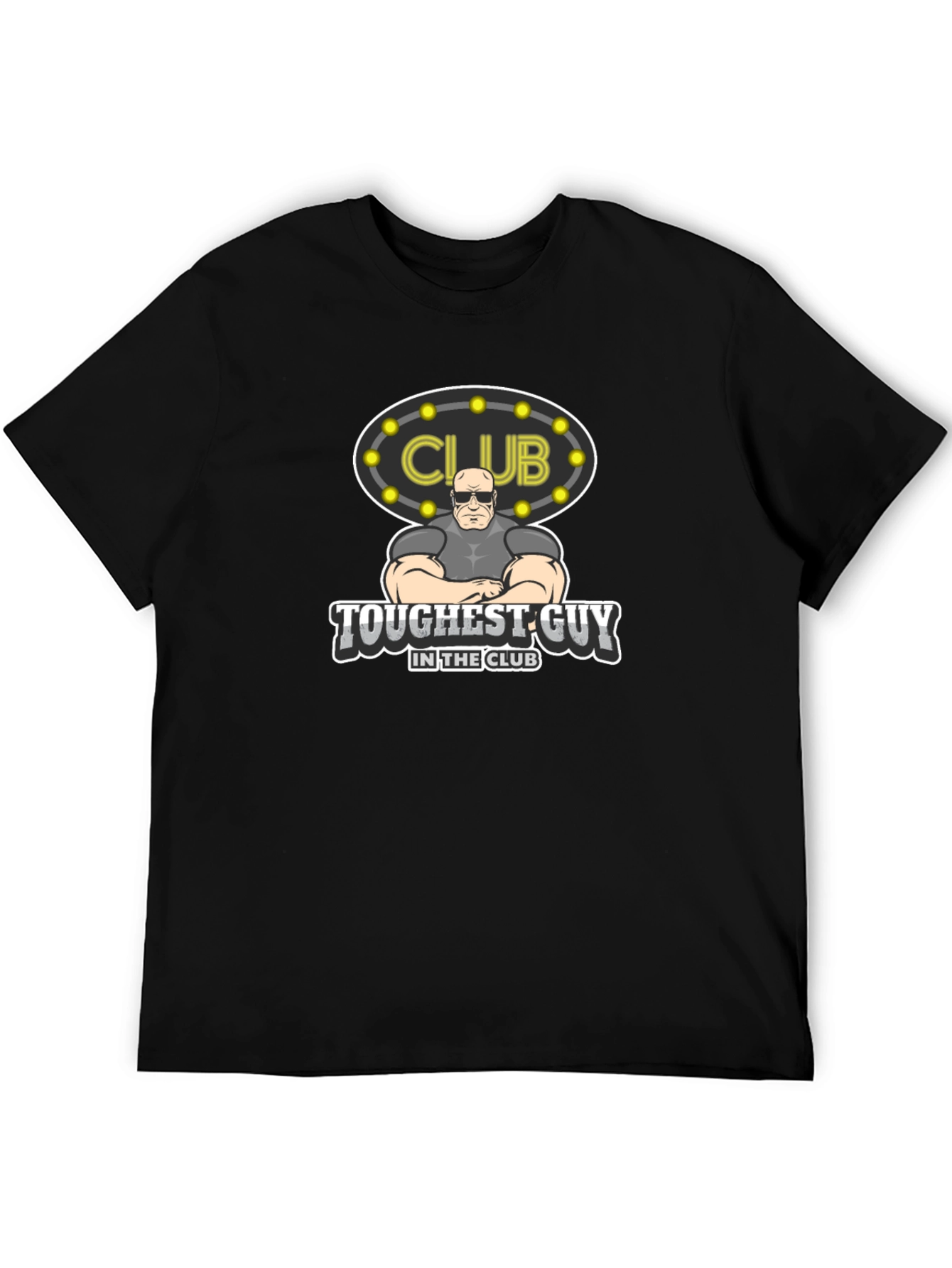Toughest Guy in the Club Graphic Tee