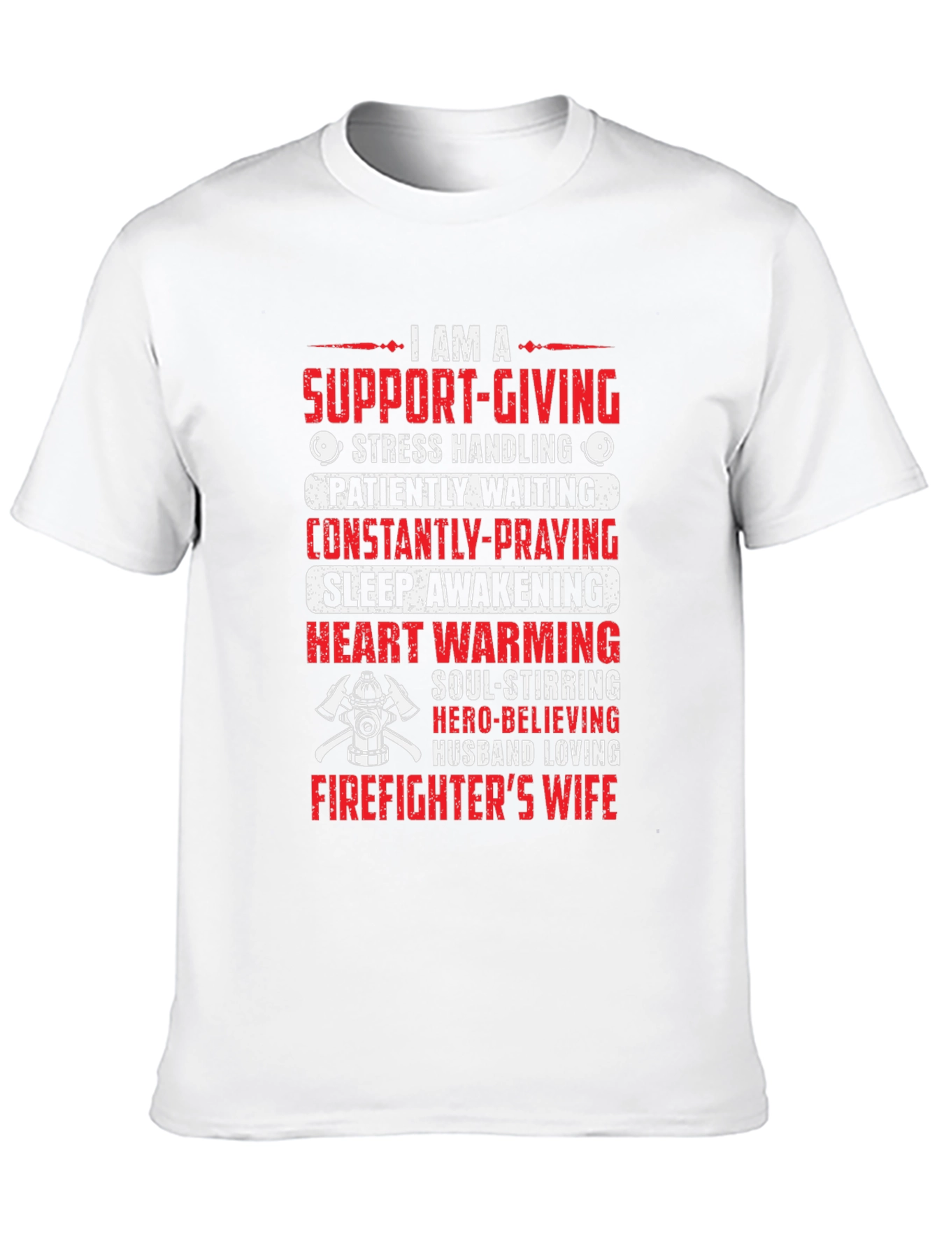 Firefighters Wife T-Shirt - Support Giving Design