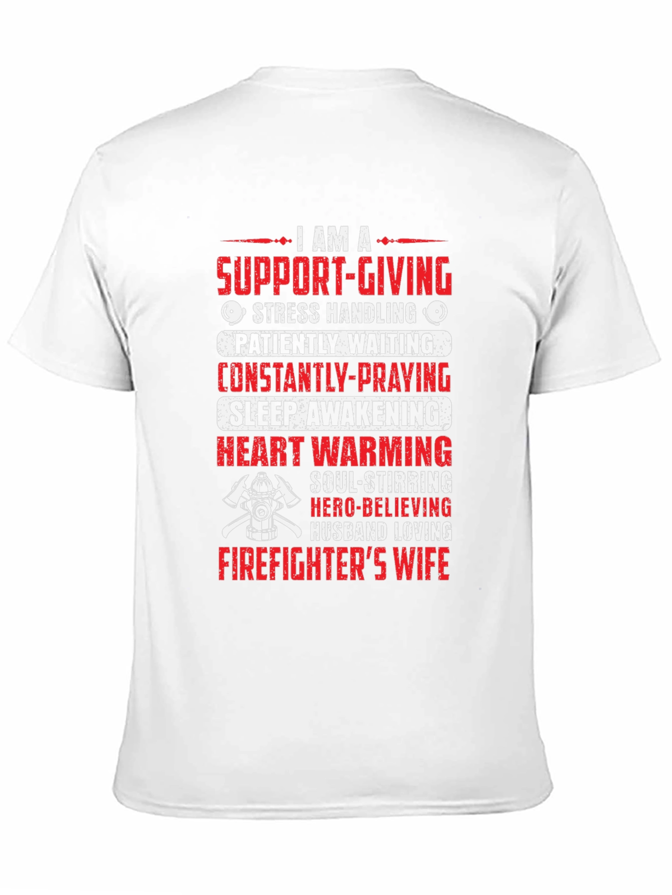 Firefighters Wife T-Shirt - Support Giving Design