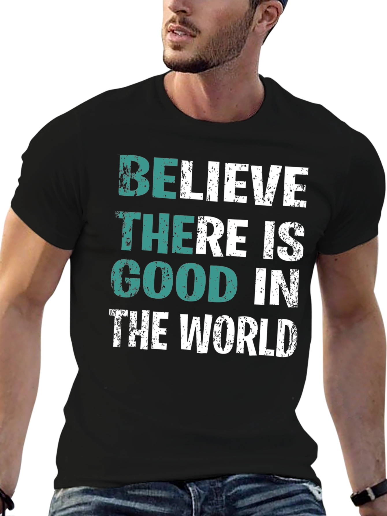 Believe There is Good in the World T-Shirt