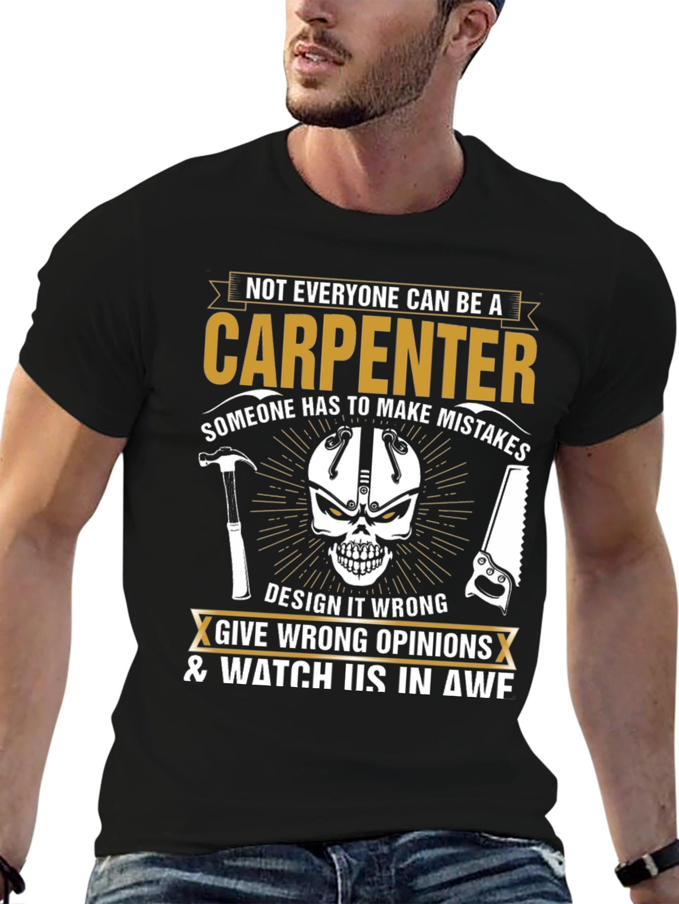 Carpenter Humor T-Shirt - Design It Wrong!