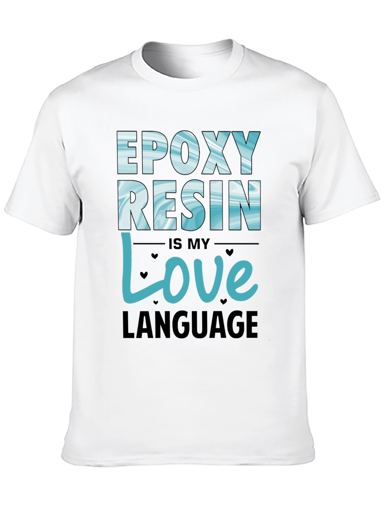 Epoxy Resin Love Language T-Shirt