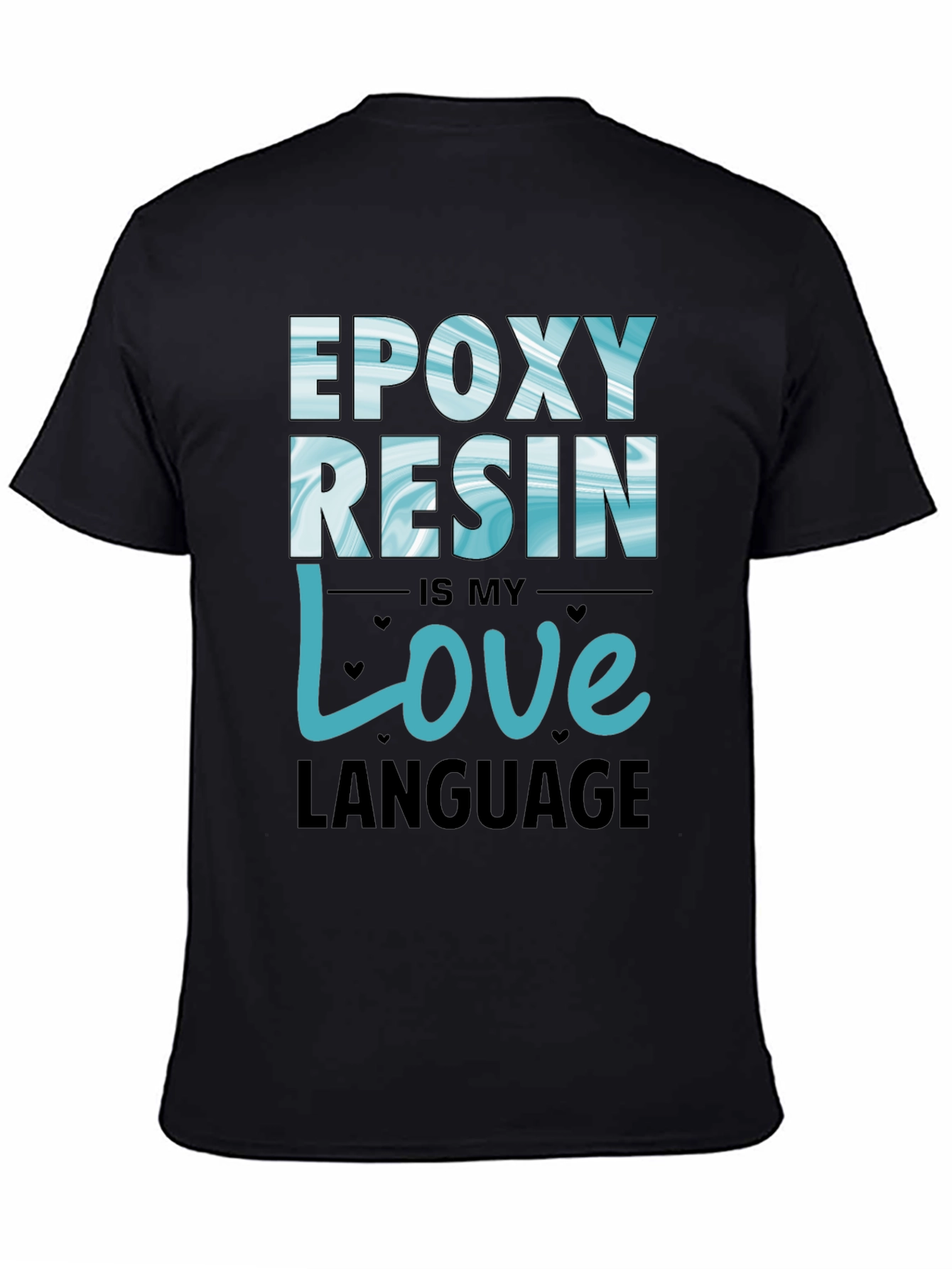Epoxy Resin Love Language T-Shirt