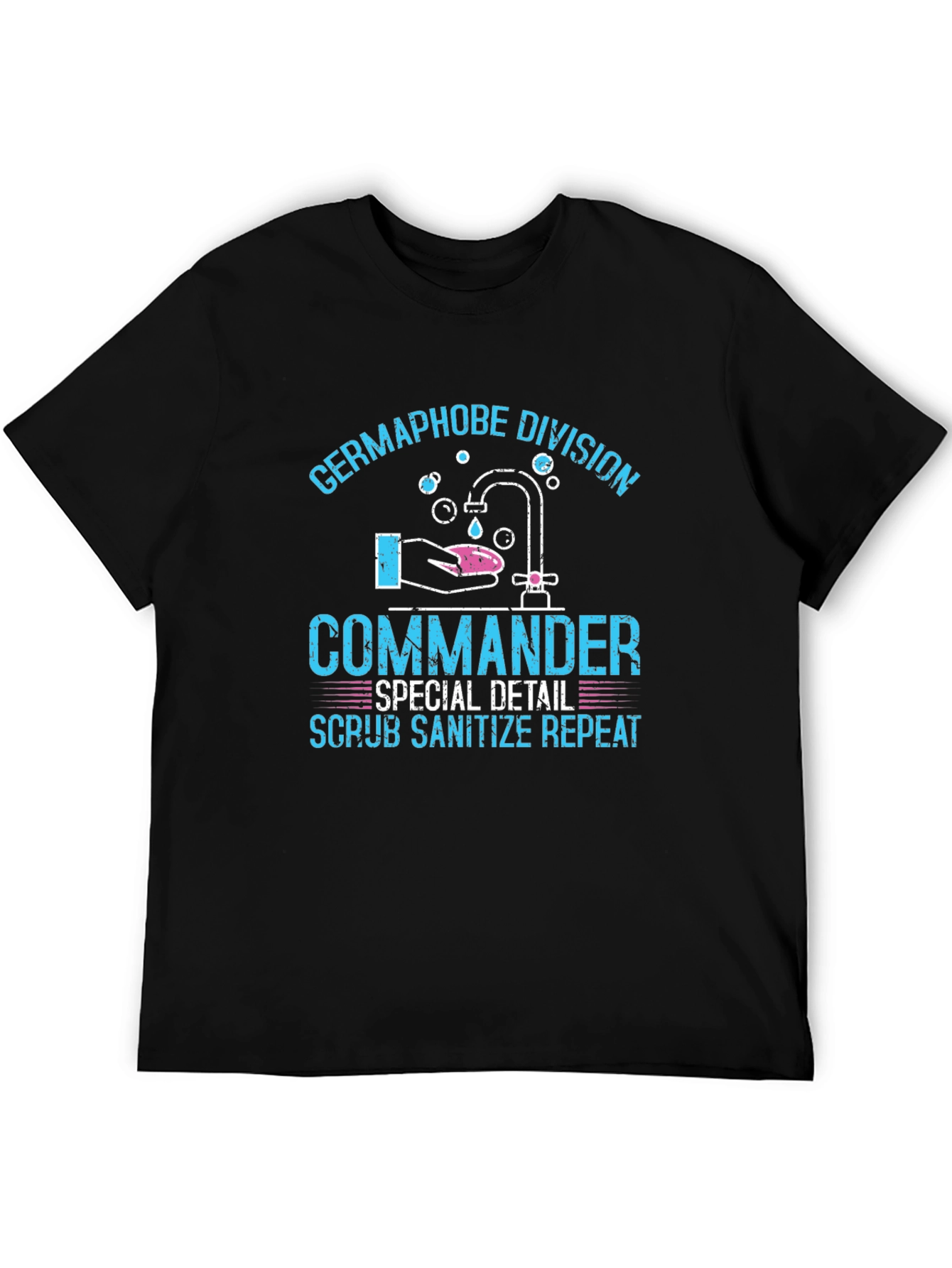 Germaphobe Division Commander T-Shirt - Scrub Sanitize Repeat!