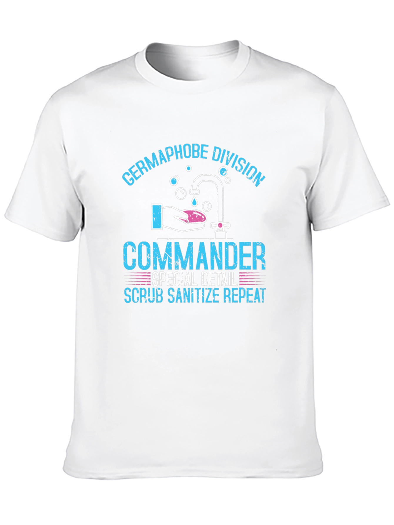 Germaphobe Division Commander T-Shirt - Scrub Sanitize Repeat!
