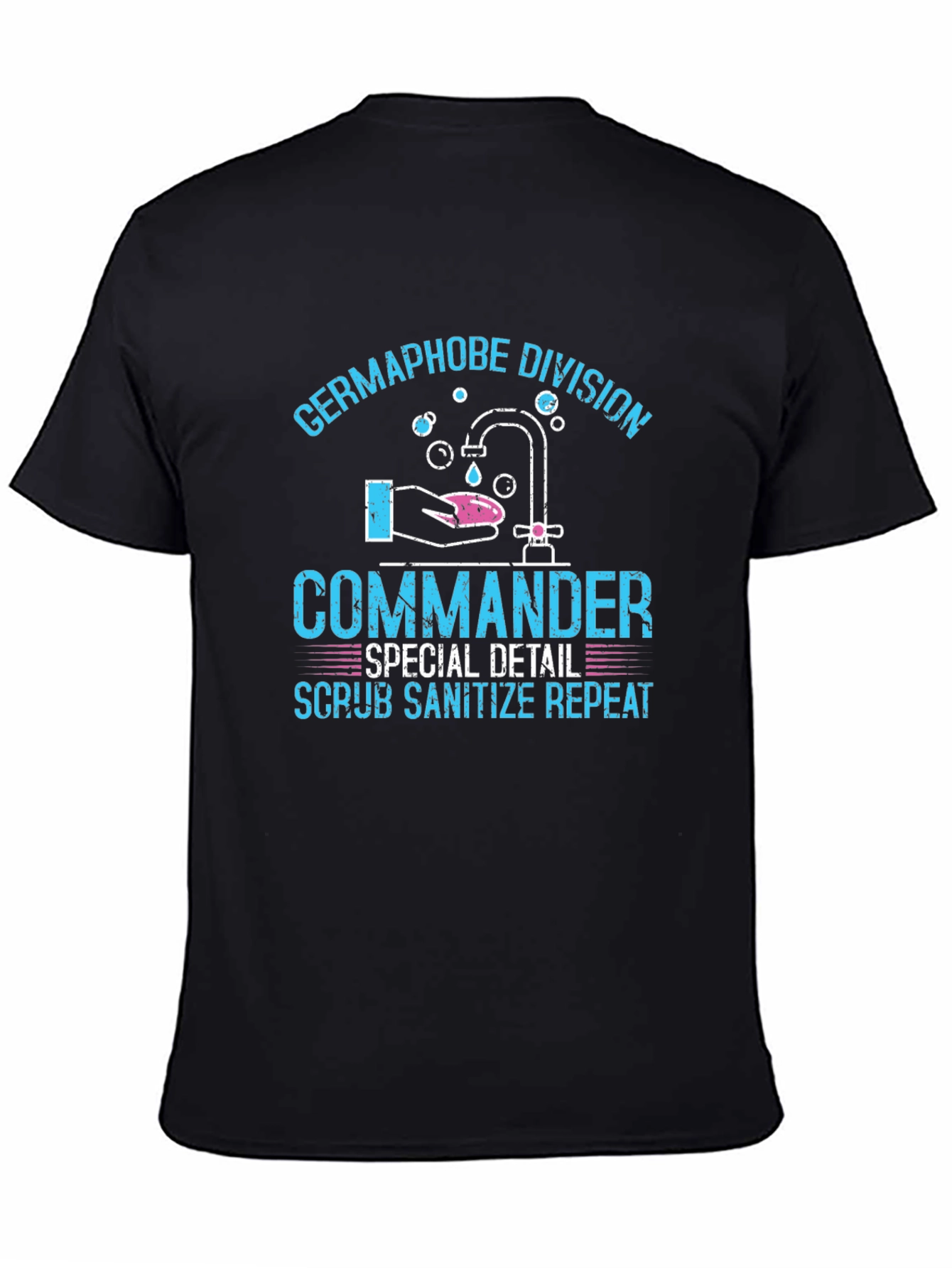 Germaphobe Division Commander T-Shirt - Scrub Sanitize Repeat!