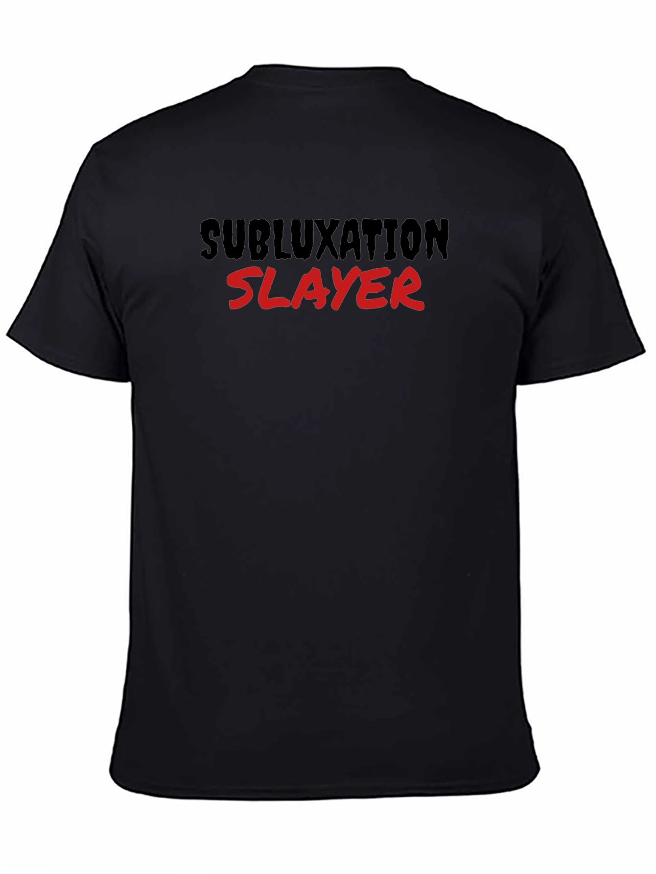 Subluxation Slayer T-Shirt