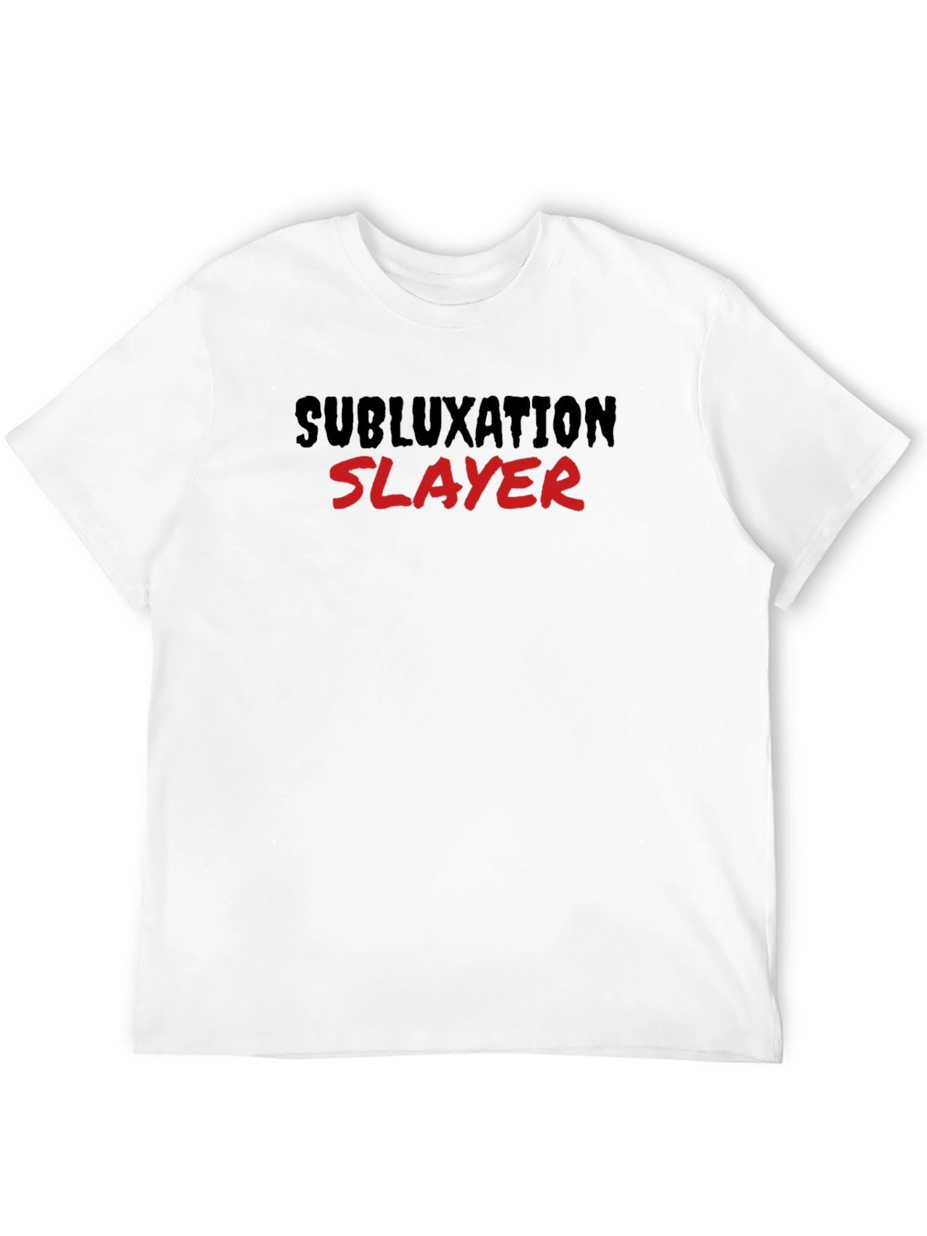 Subluxation Slayer T-Shirt
