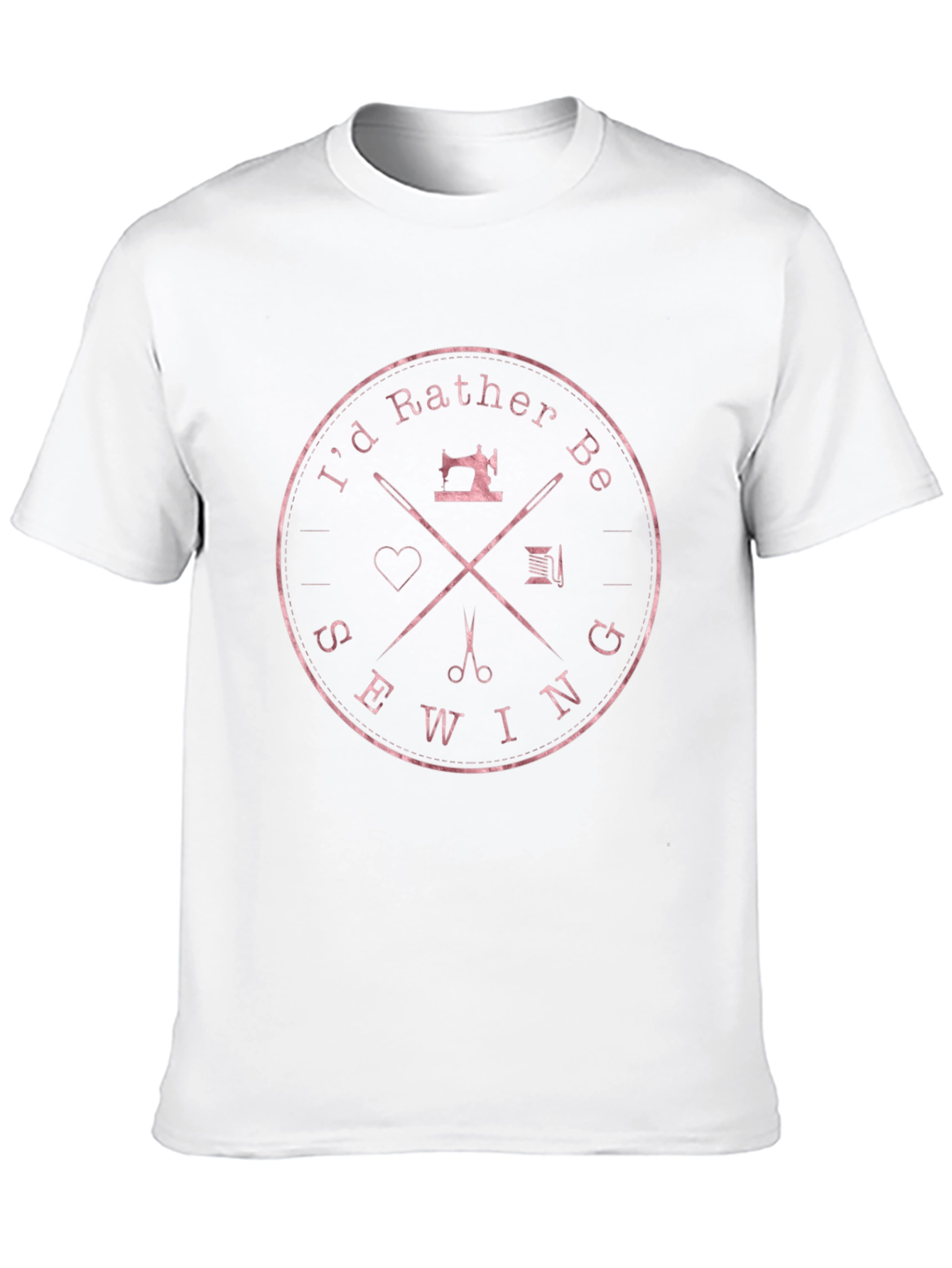 Sewing Enthusiast T-Shirt - Id Rather Be Sewing