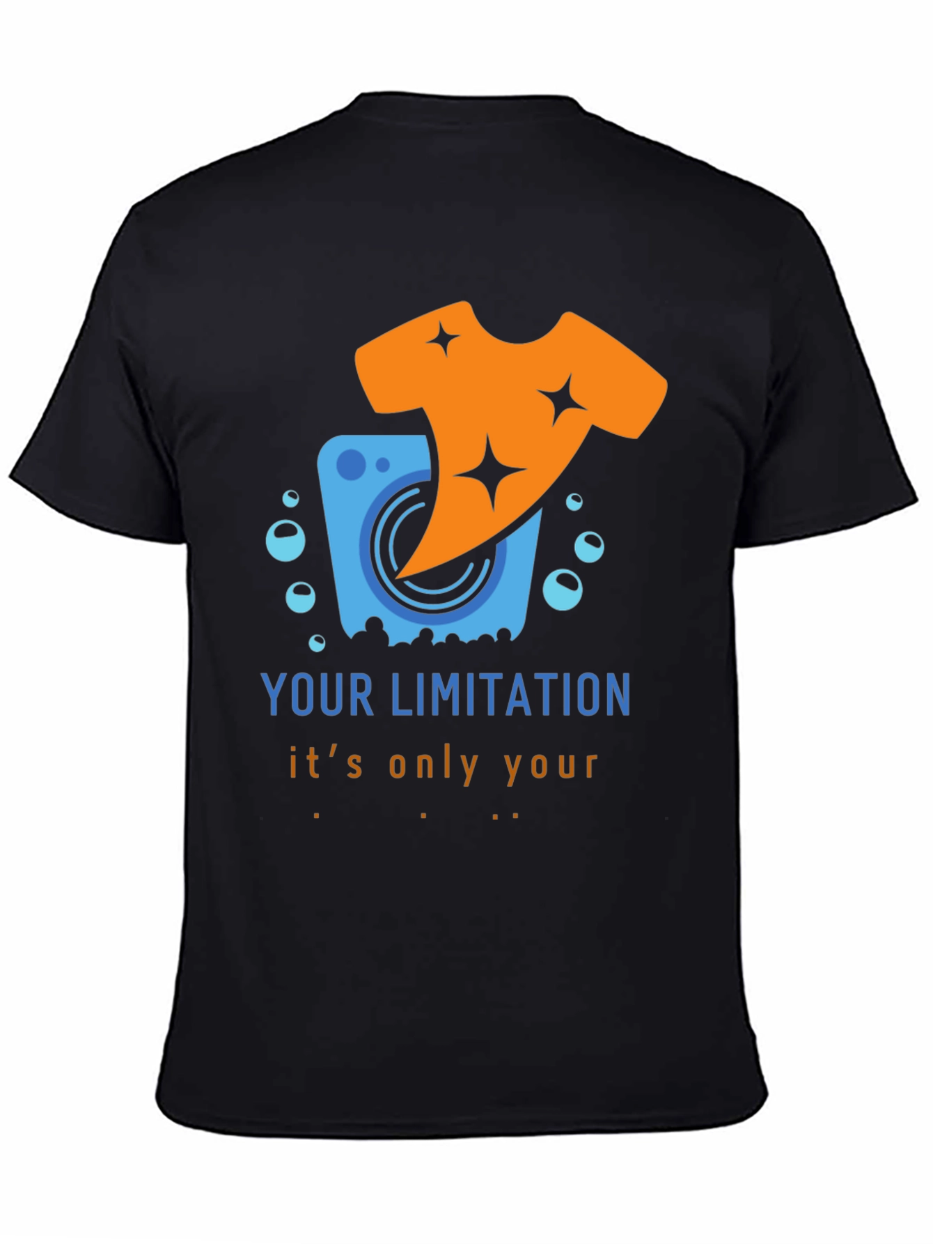 Laundry Humor T-Shirt: Your Limitation